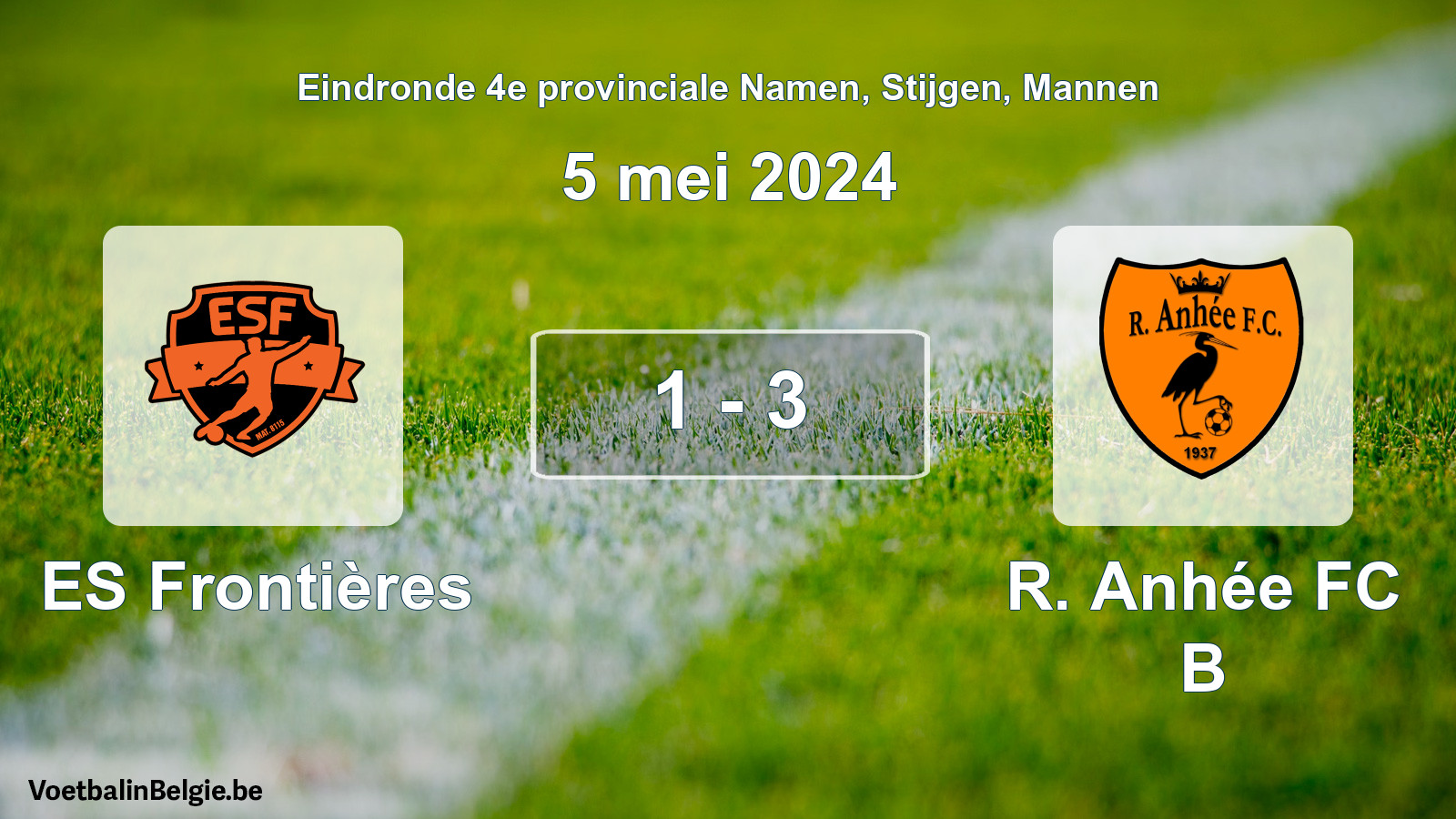 Gespeelde wedstrijd mannenvoetbal: ES Frontières - R. Anhée FC B 1 - 3 (5 mei 2024)