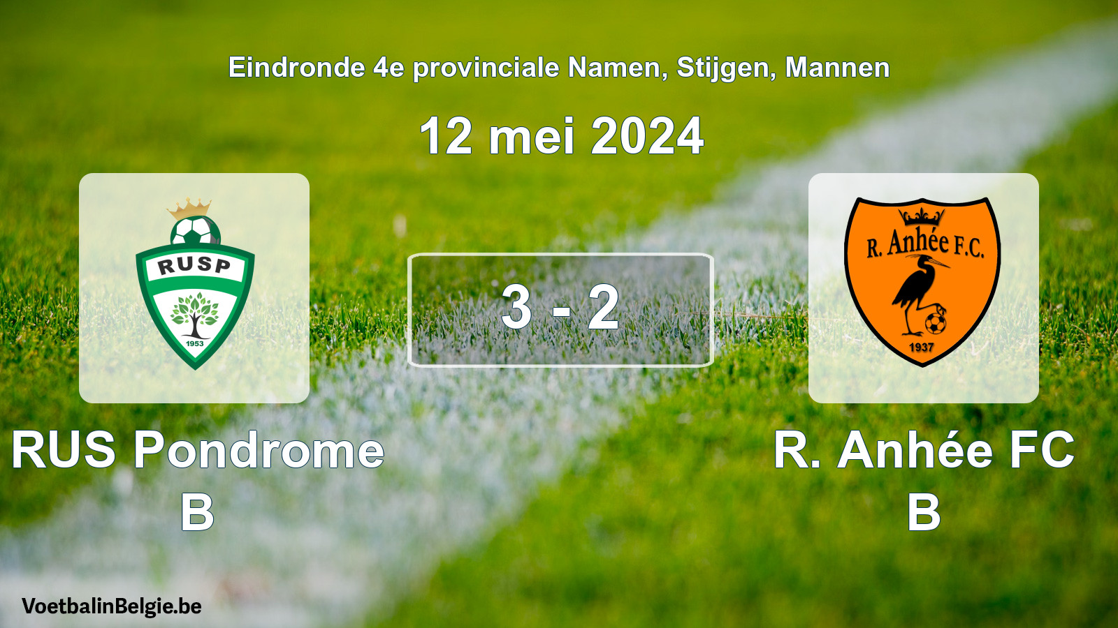 Played match men football: RUS Pondrome B - R. Anhée FC B 3 - 2 (12 May 2024)