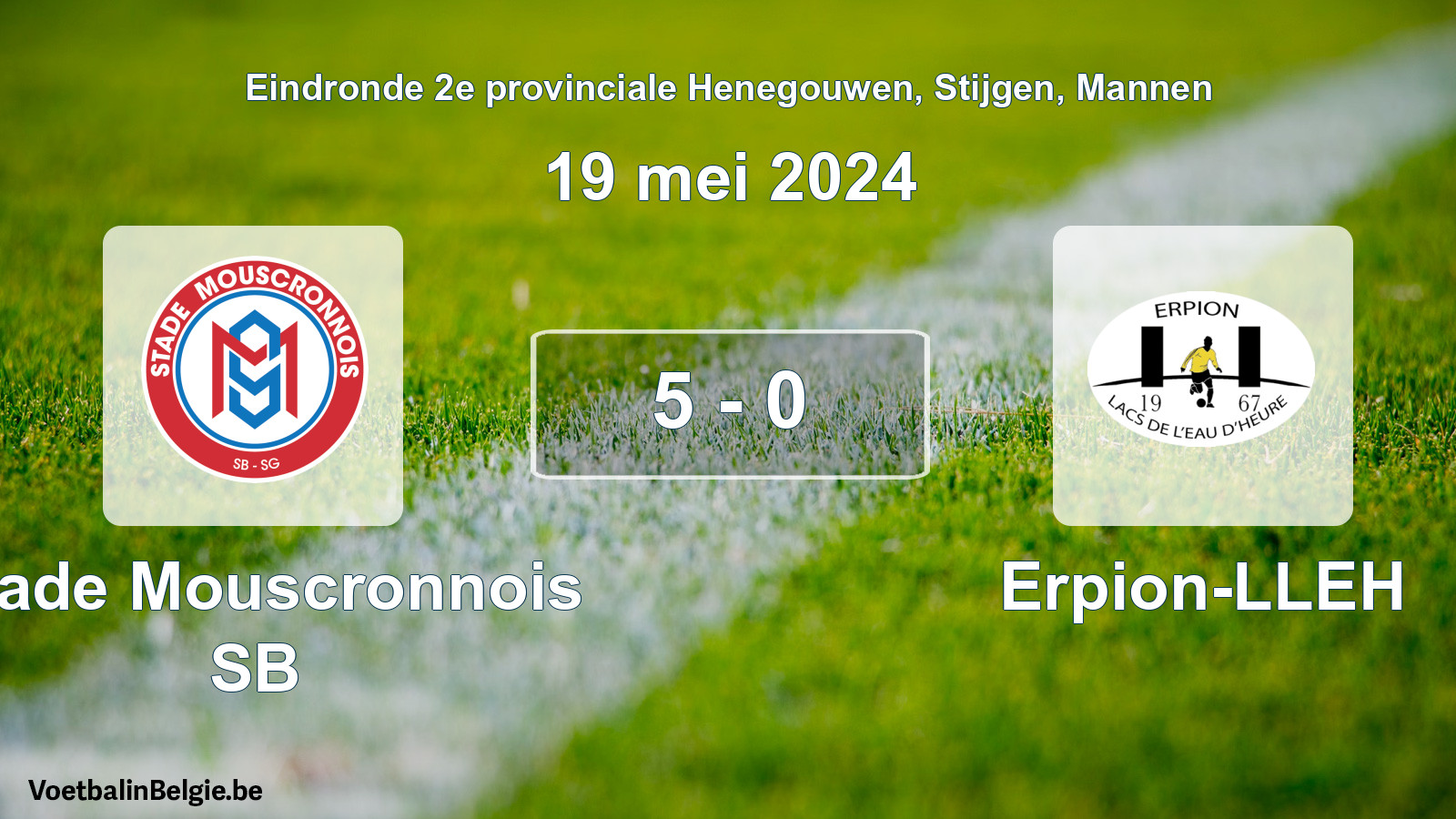 Played match men football: Stade Mouscronnois SB - Erpion-LLEH 5 - 0 (19 May 2024)