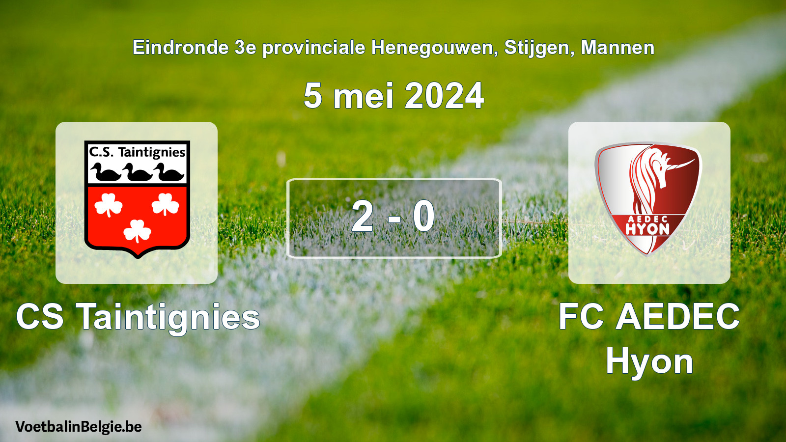 Played match men football: CS Taintignies - FC AEDEC Hyon 2 - 0 (5 May 2024)