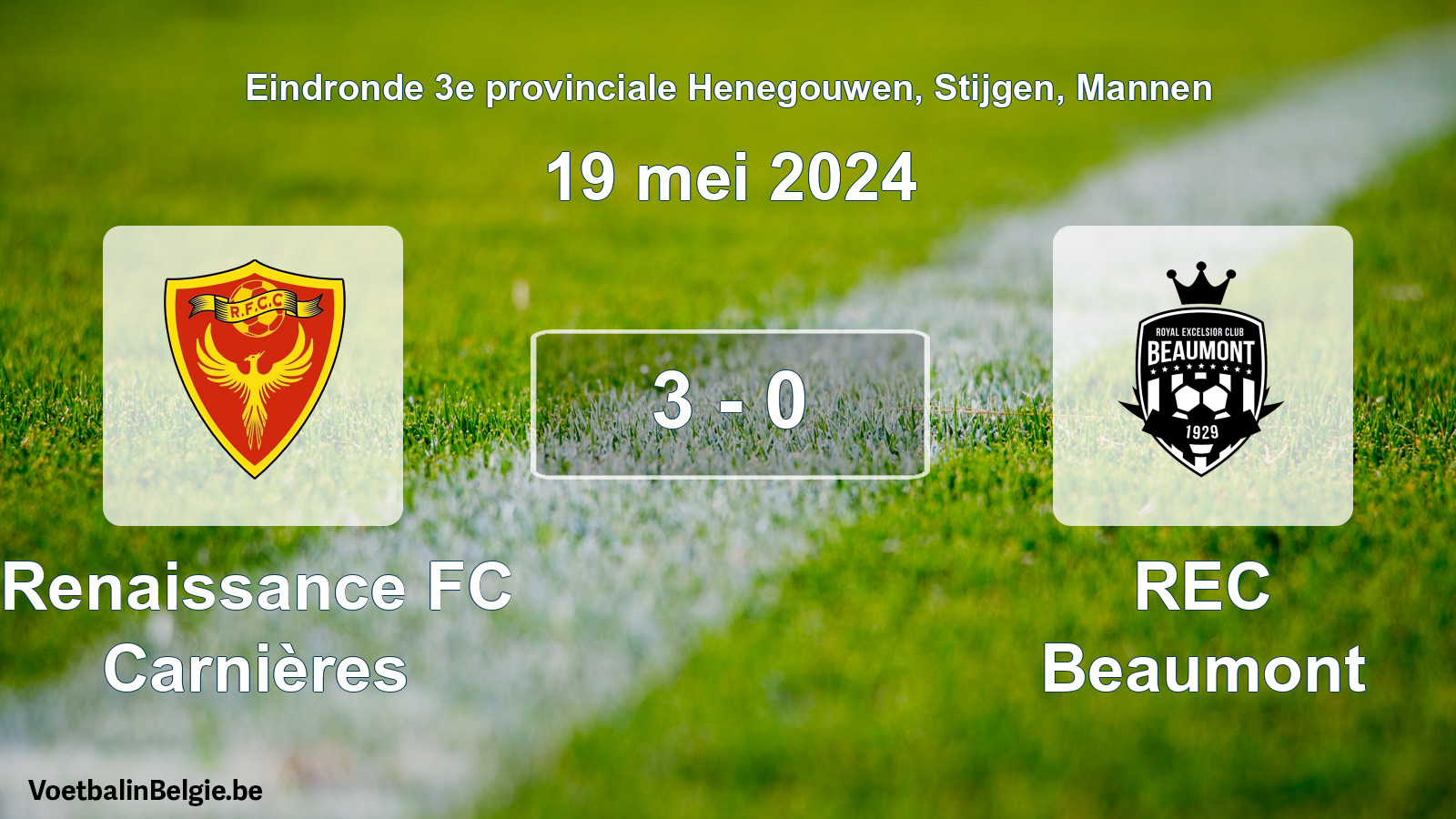 Played match men football: Renaissance FC Carnières - REC Beaumont 3 - 0 (19 May 2024)