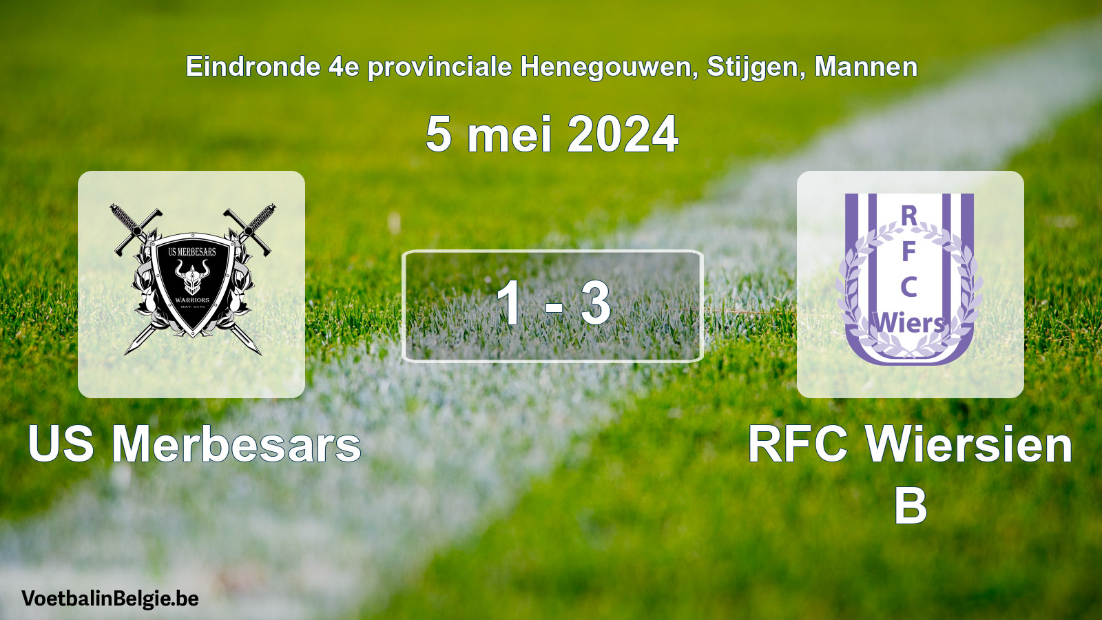 Played match men football: US Merbesars - RFC Wiersien B 1 - 3 (5 May 2024)