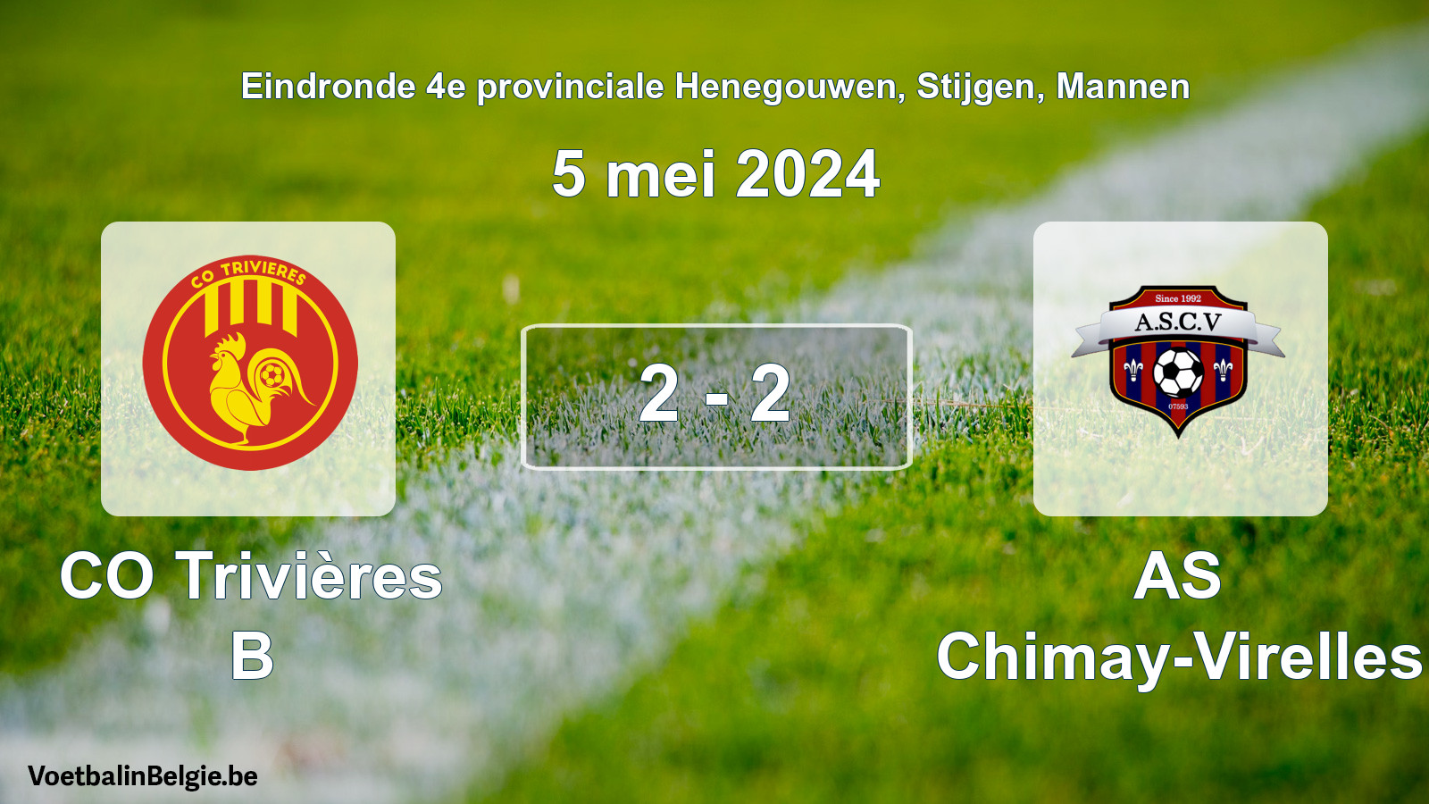 Gespieltes Spiel männer-Fußball: CO Trivières B - AS Chimay-Virelles 2 - 2 (5 Mai 2024)
