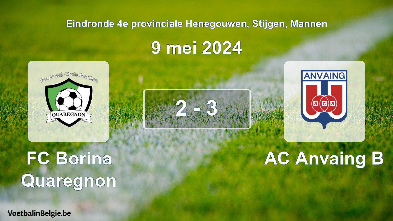 Gespieltes Spiel männer-Fußball: FC Borina Quaregnon - AC Anvaing B 2 - 3 (9 Mai 2024)