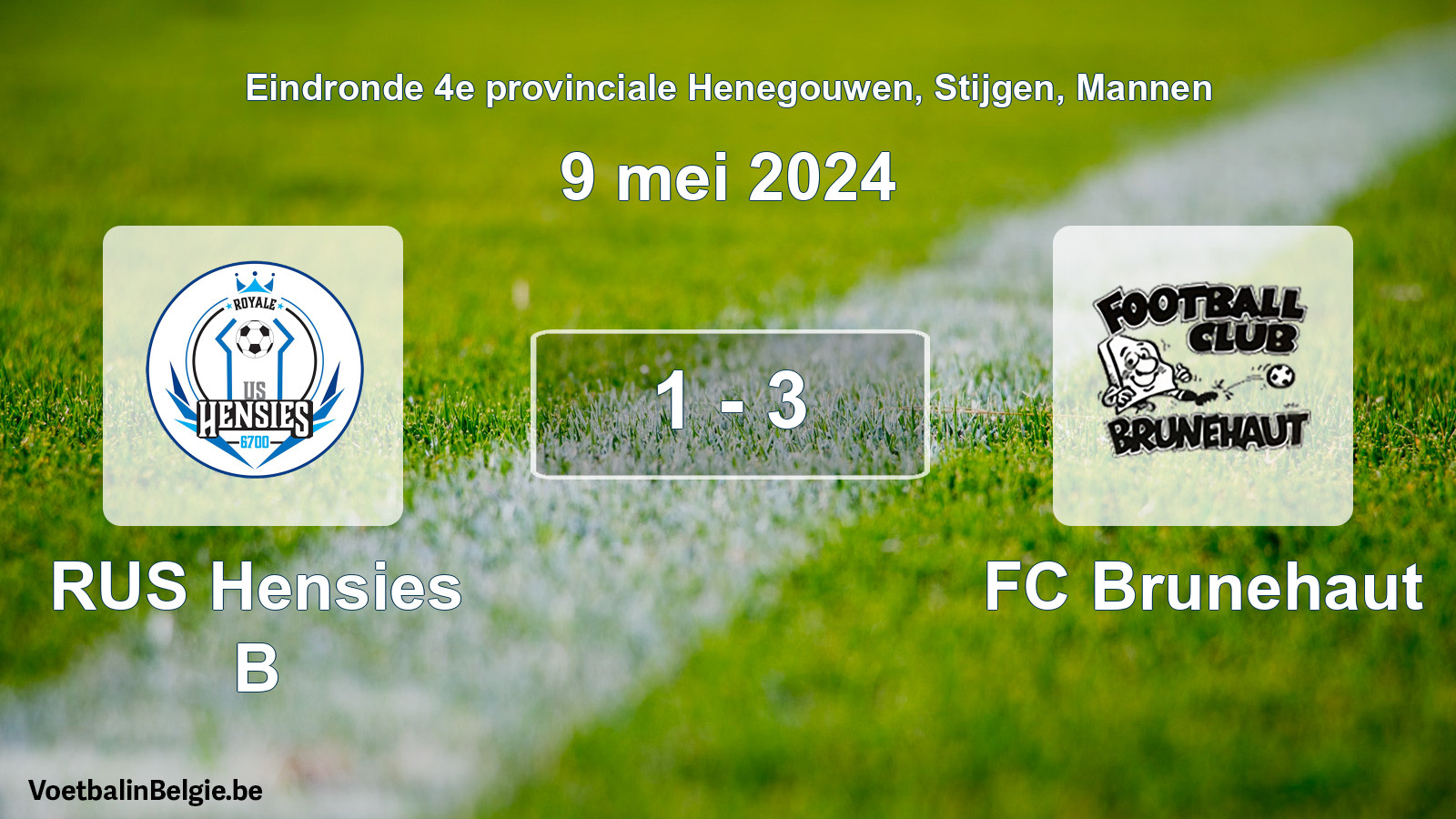 Played match men football: RUS Hensies B - FC Brunehaut 1 - 3 (9 May 2024)
