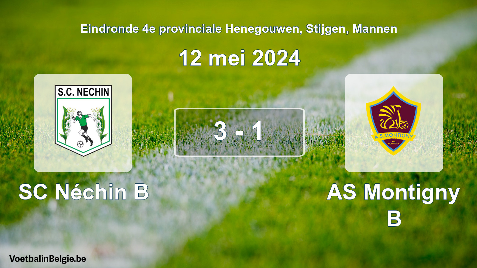 Gespeelde wedstrijd mannenvoetbal: SC Néchin B - AS Montigny B 3 - 1 (12 mei 2024)