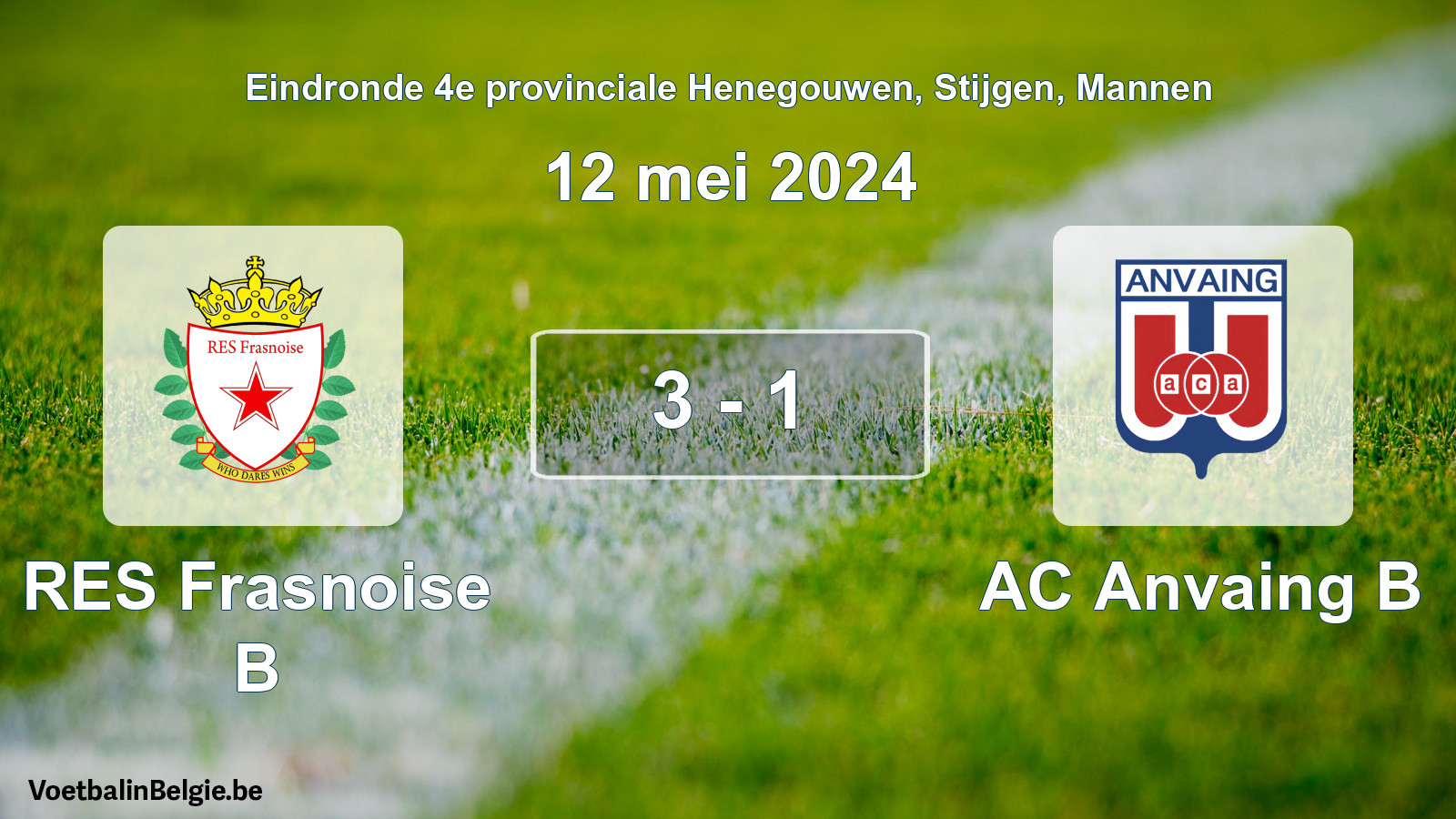 Played match men football: RES Frasnoise B - AC Anvaing B 3 - 1 (12 May 2024)