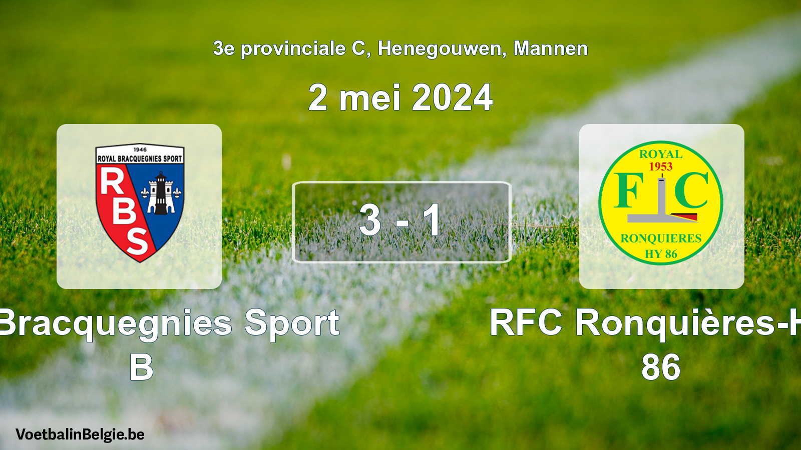 Gespeelde wedstrijd mannenvoetbal: R. Bracquegnies Sport B - RFC Ronquières-Hy 86 3 - 1 (2 mei 2024)
