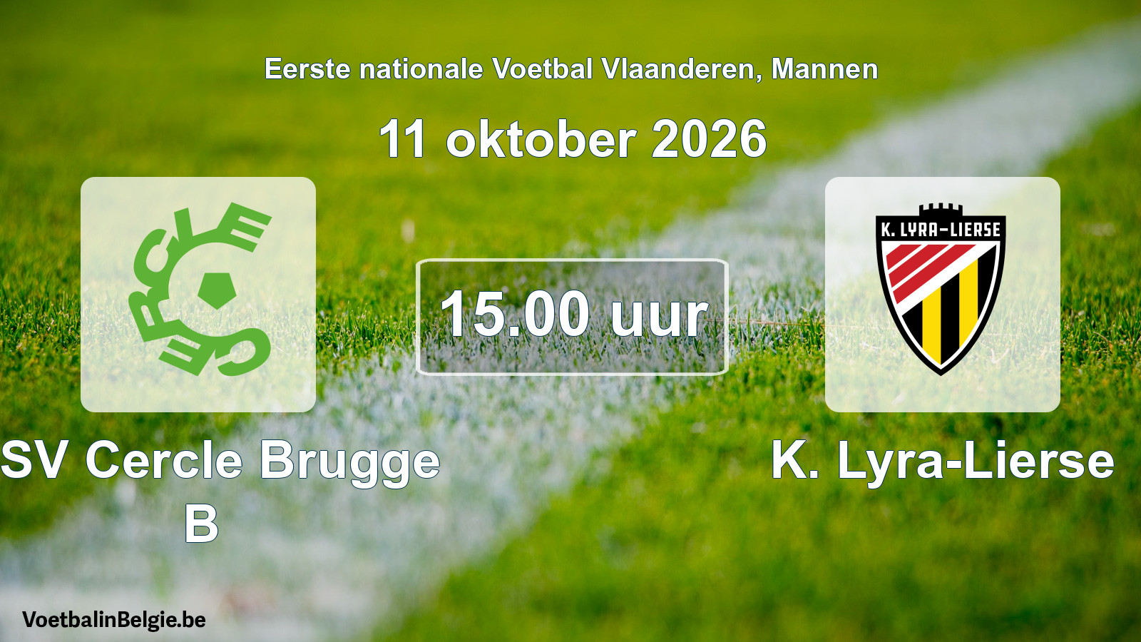 Geplande wedstrijd mannenvoetbal: KSV Cercle Brugge B - K. Lyra-Lierse (11 oktober 2026)