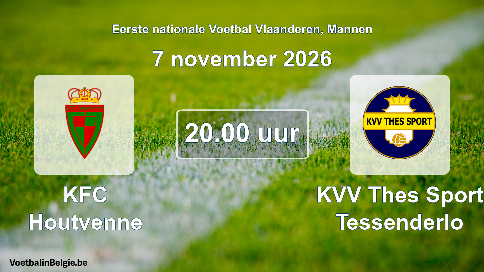 Geplande wedstrijd mannenvoetbal: KFC Houtvenne - KVV Thes Sport Tessenderlo (7 november 2026)