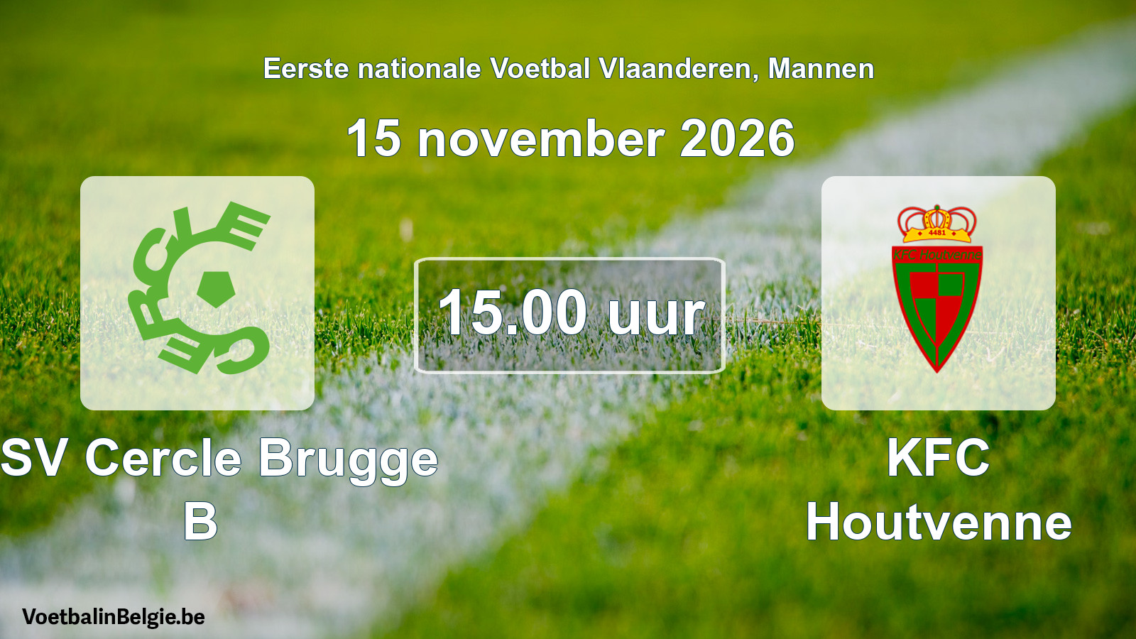 Geplande wedstrijd mannenvoetbal: KSV Cercle Brugge B - KFC Houtvenne (15 november 2026)