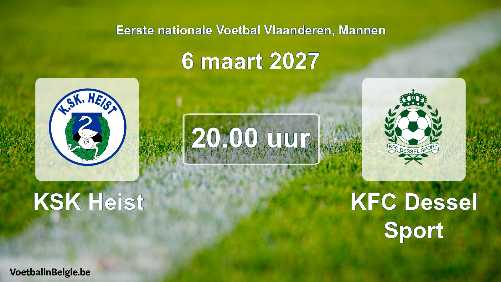 Scheduled match men football: KSK Heist - KFC Dessel Sport (6 March 2027)