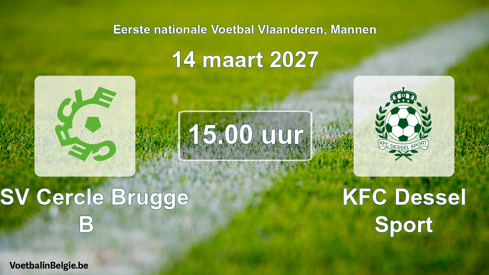Geplande wedstrijd mannenvoetbal: KSV Cercle Brugge B - KFC Dessel Sport (14 maart 2027)