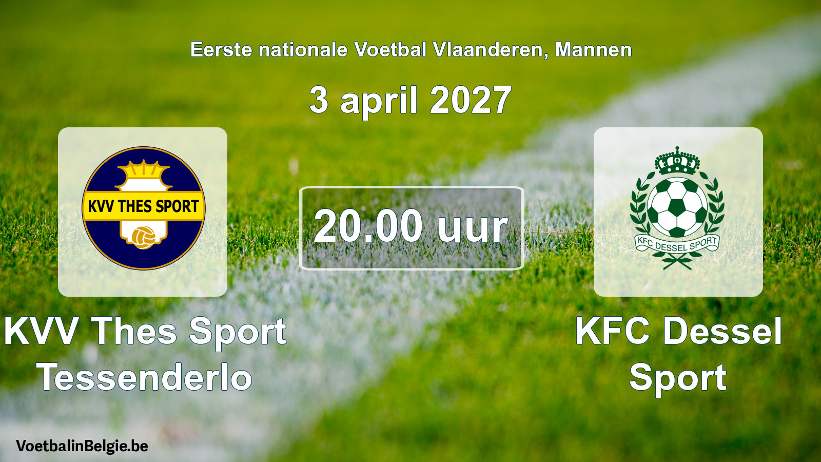 Geplande wedstrijd mannenvoetbal: KVV Thes Sport Tessenderlo - KFC Dessel Sport (3 april 2027)