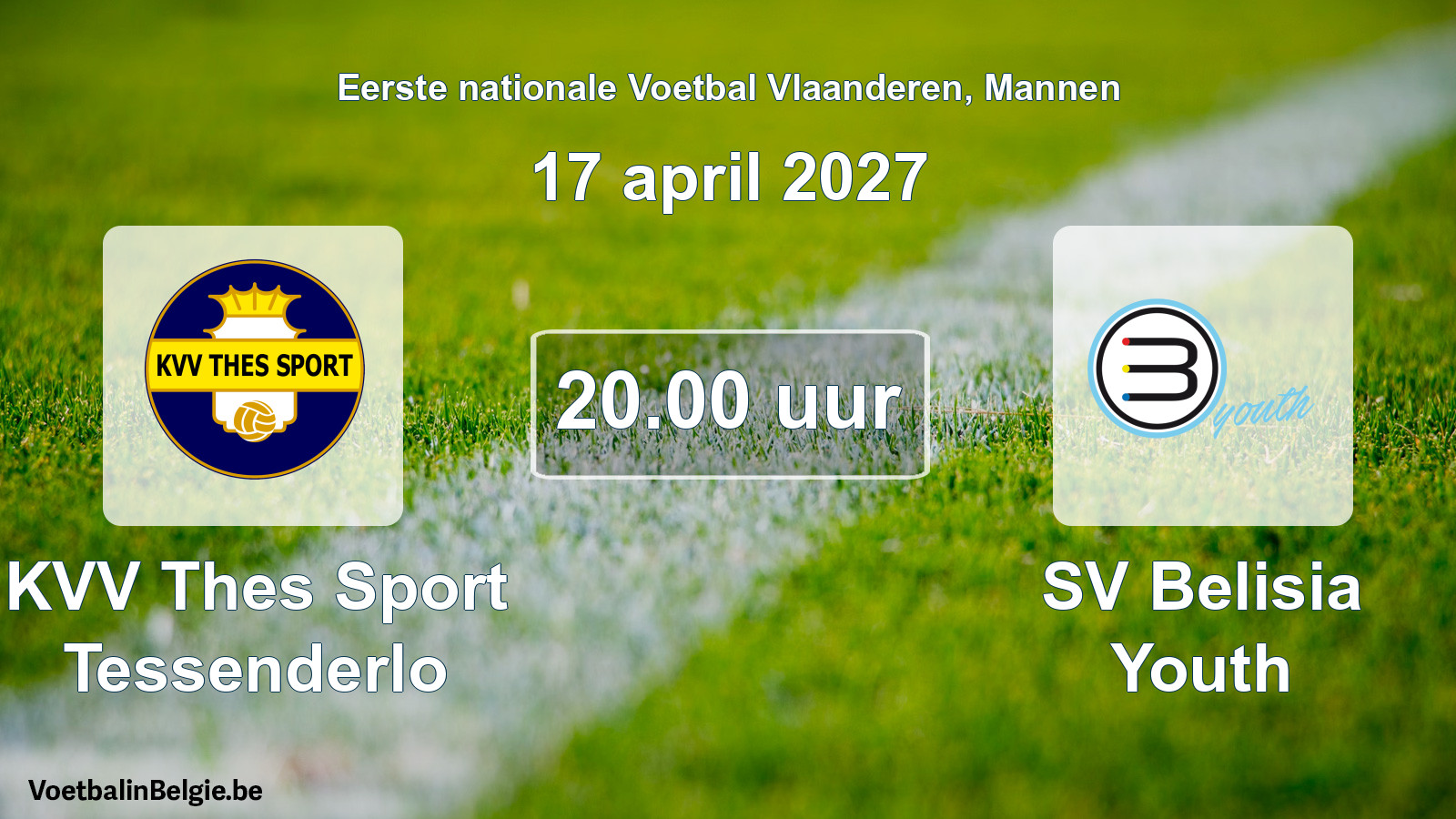 Geplande wedstrijd mannenvoetbal: KVV Thes Sport Tessenderlo - SV Belisia Youth (17 april 2027)