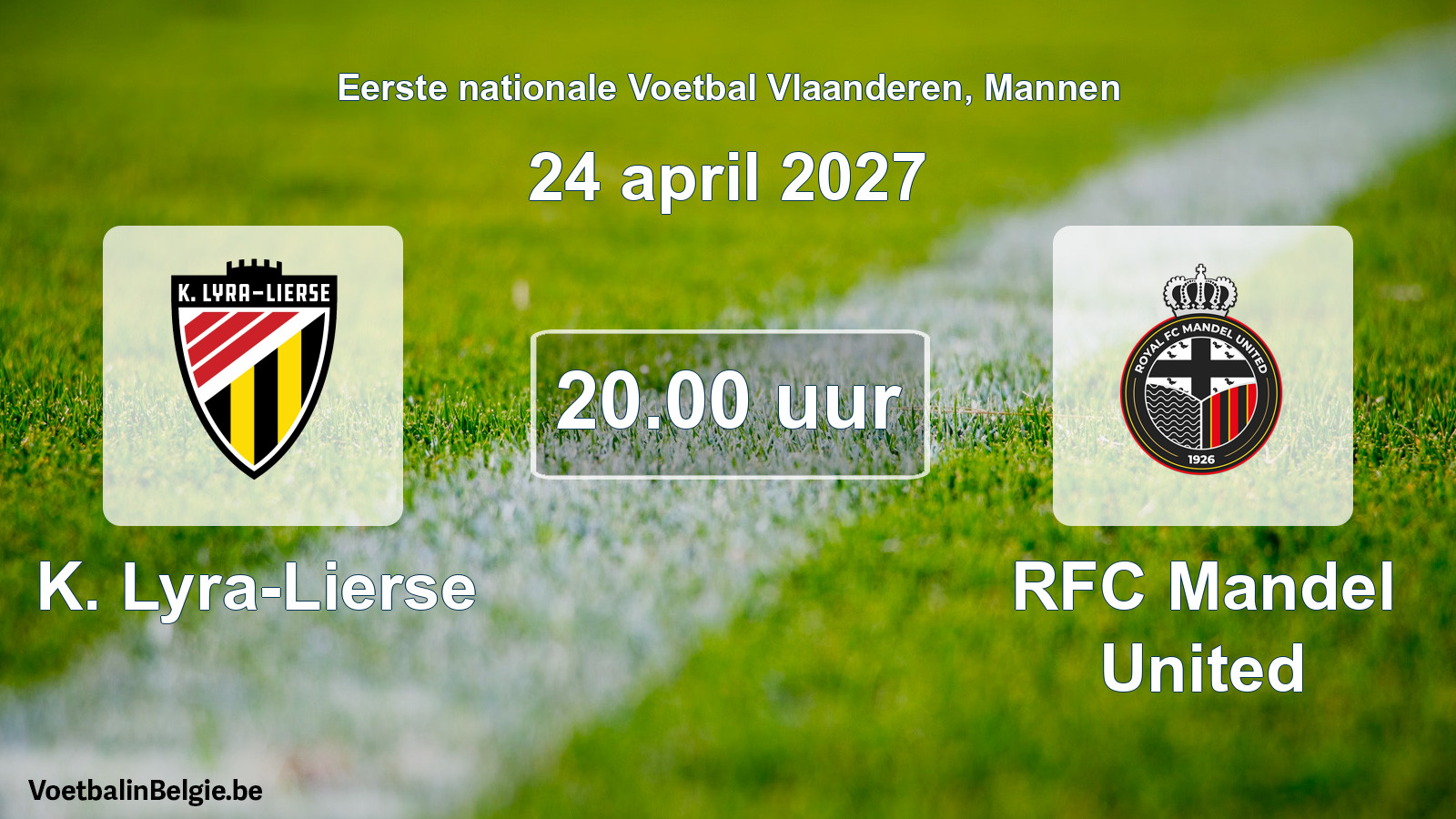 Geplande wedstrijd mannenvoetbal: K. Lyra-Lierse - RFC Mandel United (24 april 2027)