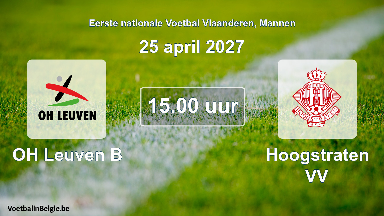 Geplande wedstrijd mannenvoetbal: OH Leuven B - Hoogstraten VV (25 april 2027)