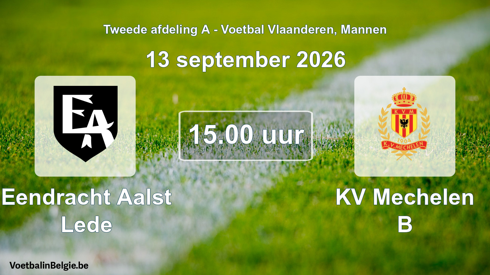 Geplande wedstrijd mannenvoetbal: Eendracht Aalst Lede - KV Mechelen B (13 september 2026)