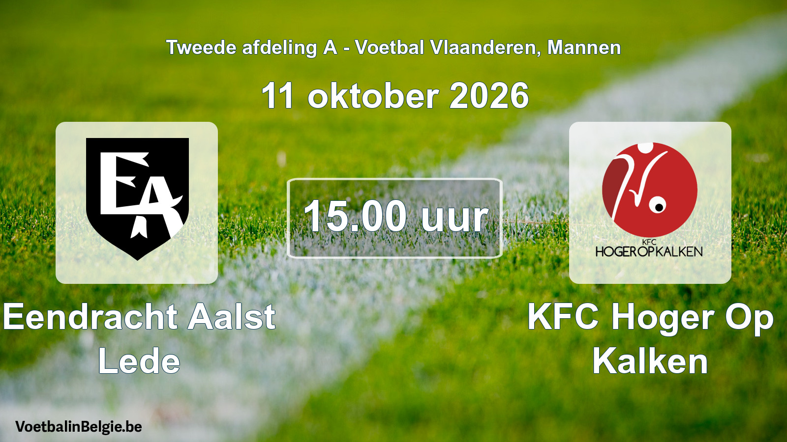 Geplande wedstrijd mannenvoetbal: Eendracht Aalst Lede - KFC Hoger Op Kalken (11 oktober 2026)