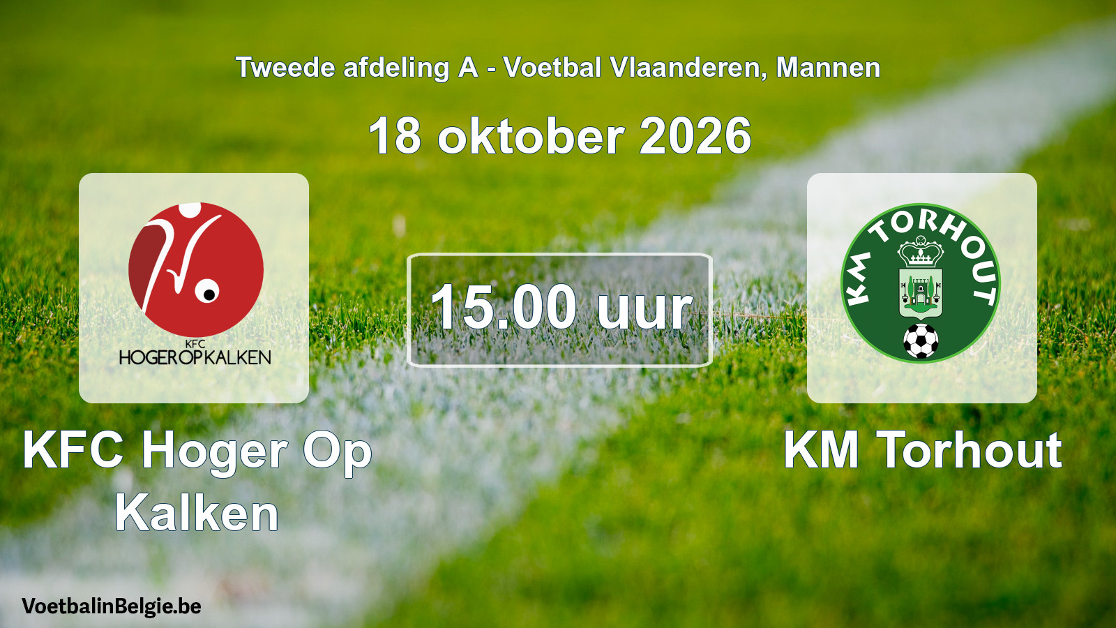 Geplande wedstrijd mannenvoetbal: KFC Hoger Op Kalken - KM Torhout (18 oktober 2026)