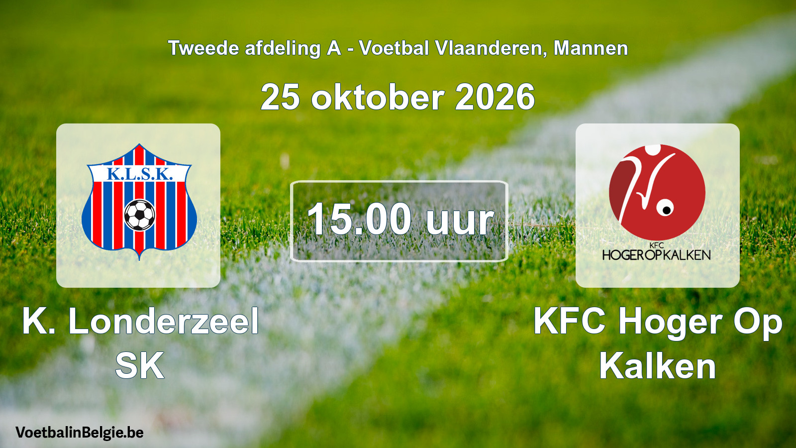 Geplande wedstrijd mannenvoetbal: K. Londerzeel SK - KFC Hoger Op Kalken (25 oktober 2026)