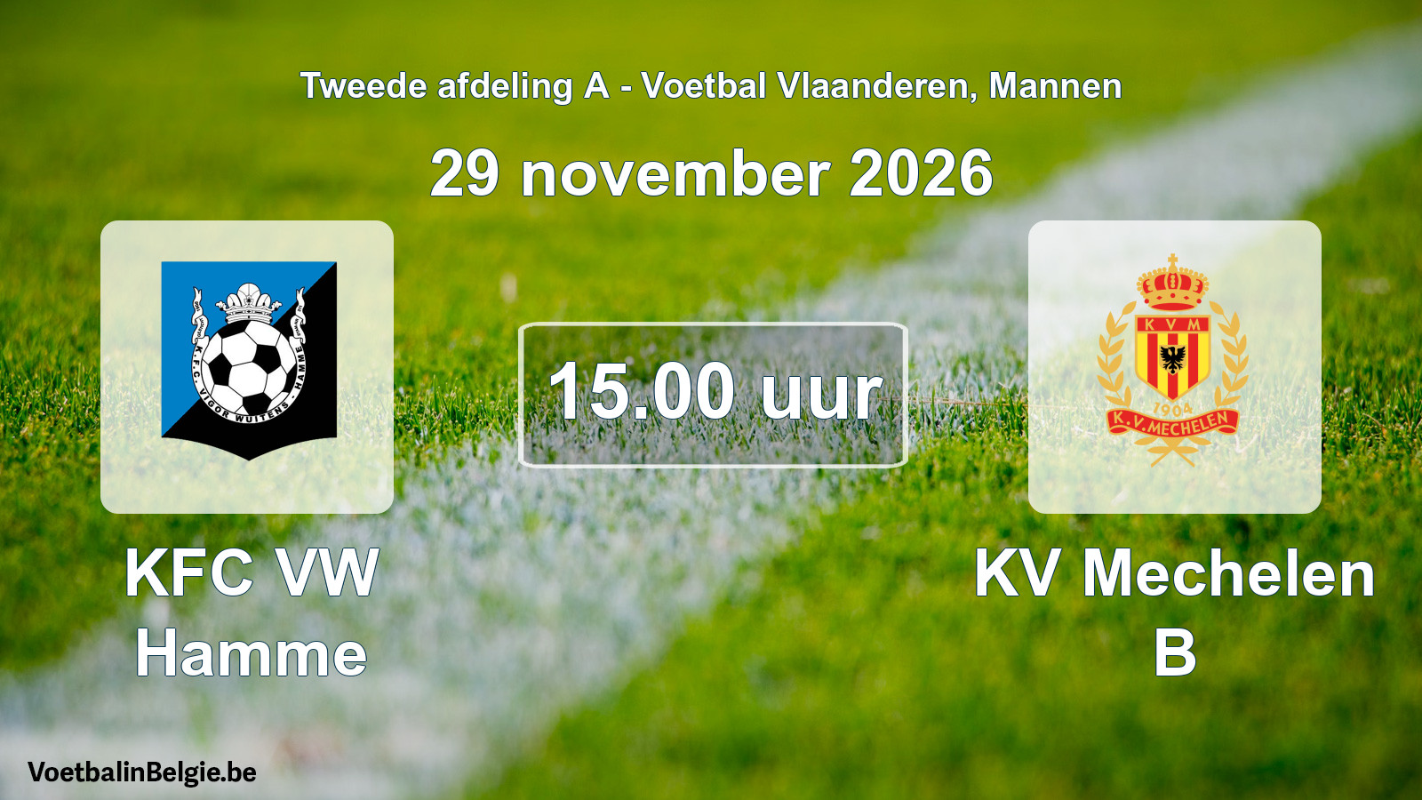 Geplande wedstrijd mannenvoetbal: KFC VW Hamme - KV Mechelen B (29 november 2026)