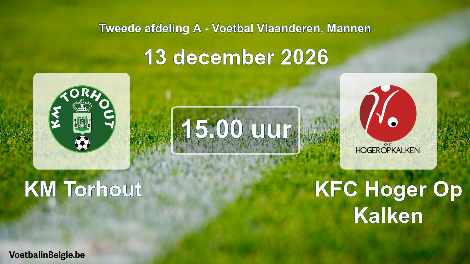 Geplande wedstrijd mannenvoetbal: KM Torhout - KFC Hoger Op Kalken (13 december 2026)