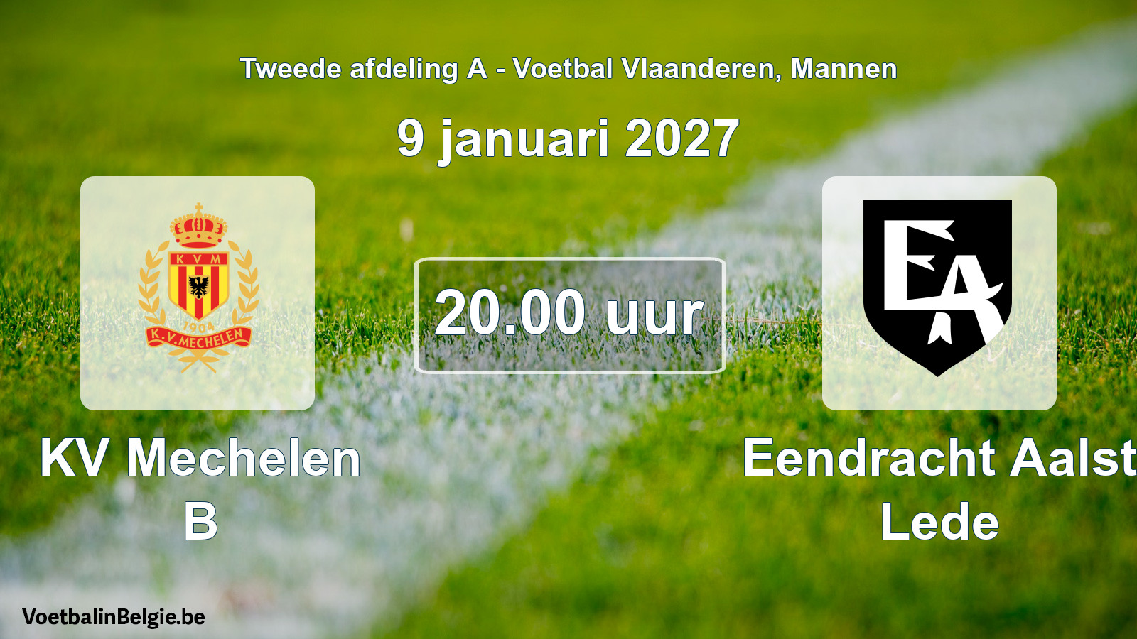 Geplande wedstrijd mannenvoetbal: KV Mechelen B - Eendracht Aalst Lede (9 januari 2027)