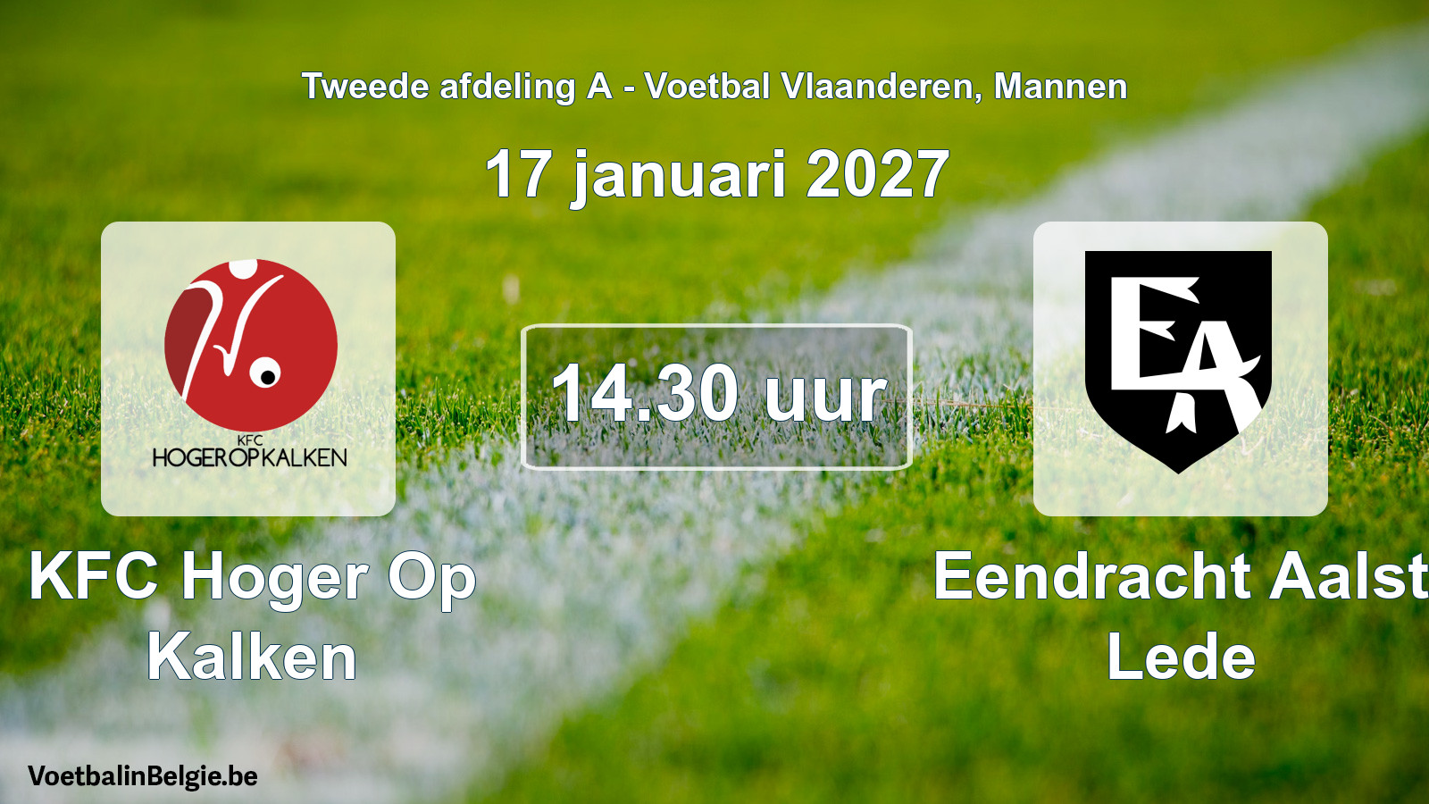 Geplande wedstrijd mannenvoetbal: KFC Hoger Op Kalken - Eendracht Aalst Lede (17 januari 2027)