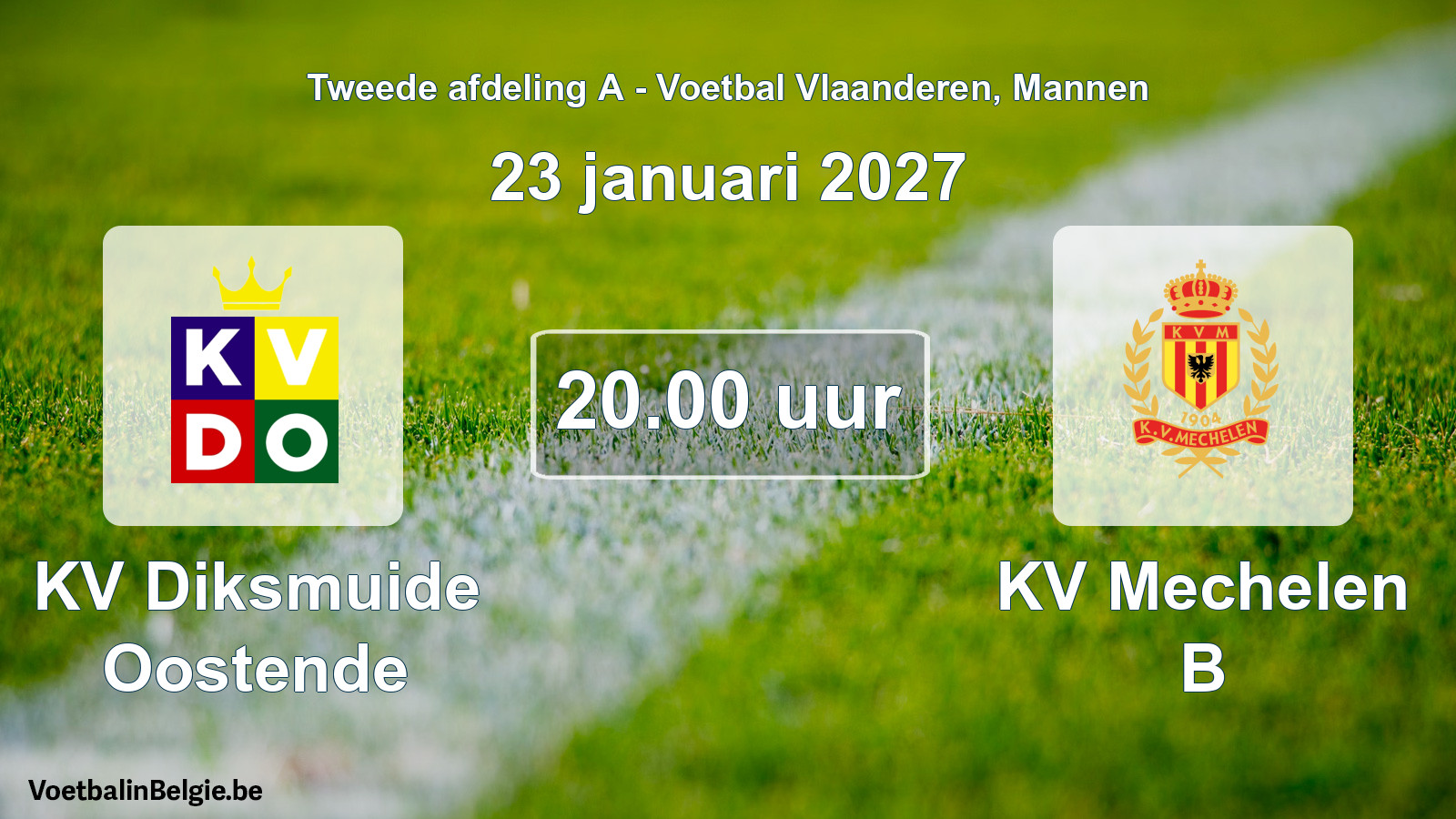 Geplande wedstrijd mannenvoetbal: KV Diksmuide Oostende - KV Mechelen B (23 januari 2027)