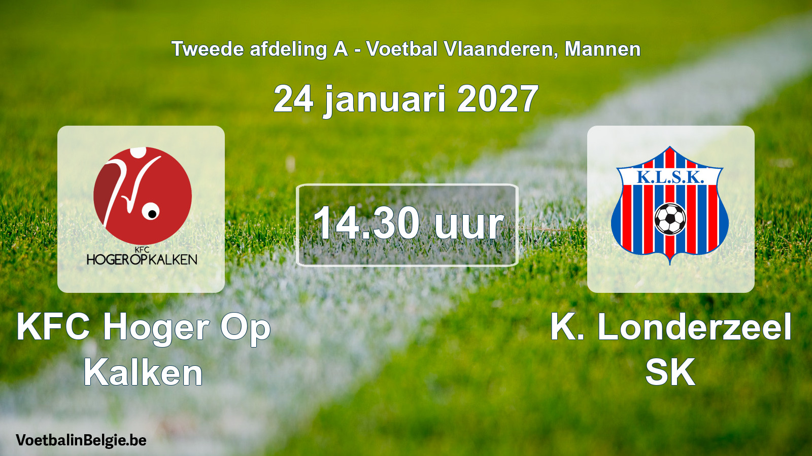 Geplande wedstrijd mannenvoetbal: KFC Hoger Op Kalken - K. Londerzeel SK (24 januari 2027)