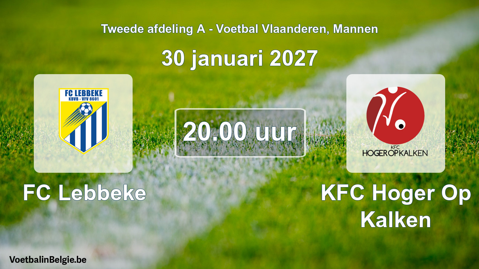 Geplande wedstrijd mannenvoetbal: FC Lebbeke - KFC Hoger Op Kalken (30 januari 2027)