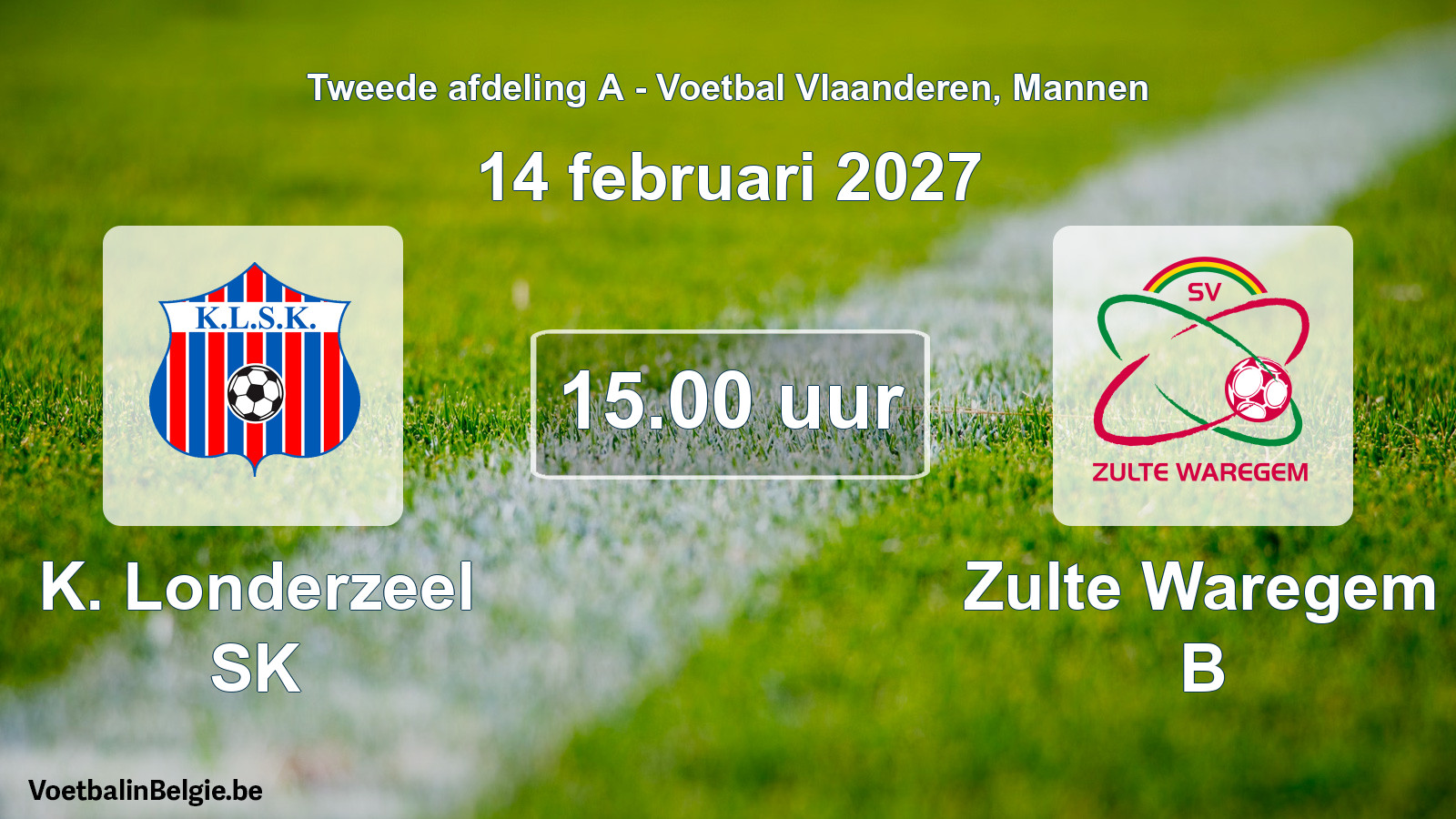 Geplande wedstrijd mannenvoetbal: K. Londerzeel SK - Zulte Waregem B (14 februari 2027)
