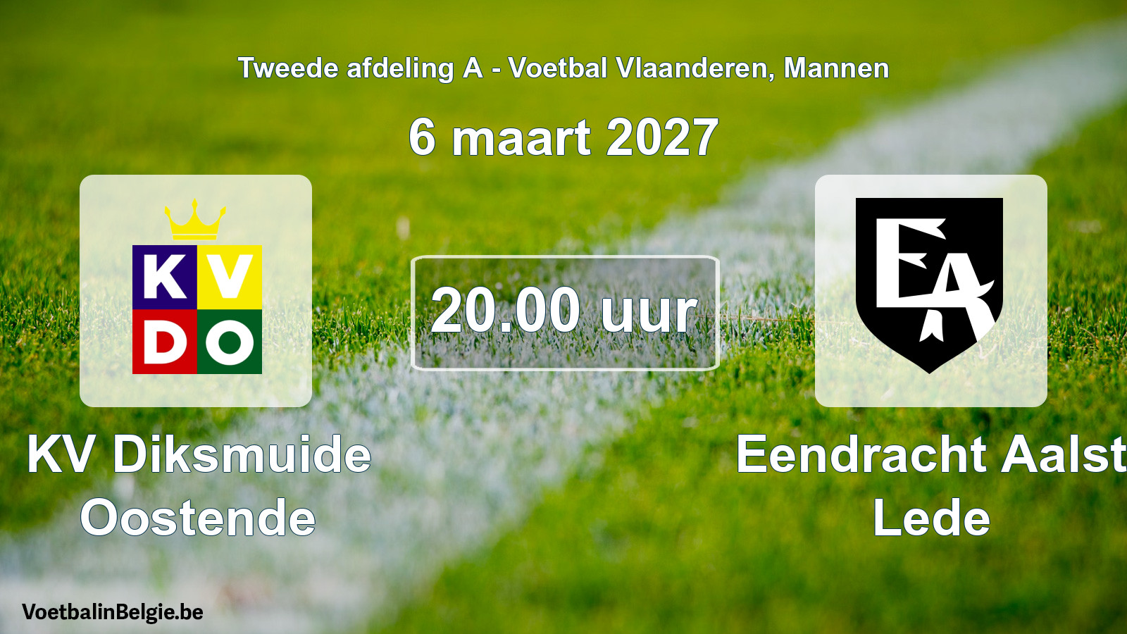 Geplande wedstrijd mannenvoetbal: KV Diksmuide Oostende - Eendracht Aalst Lede (6 maart 2027)