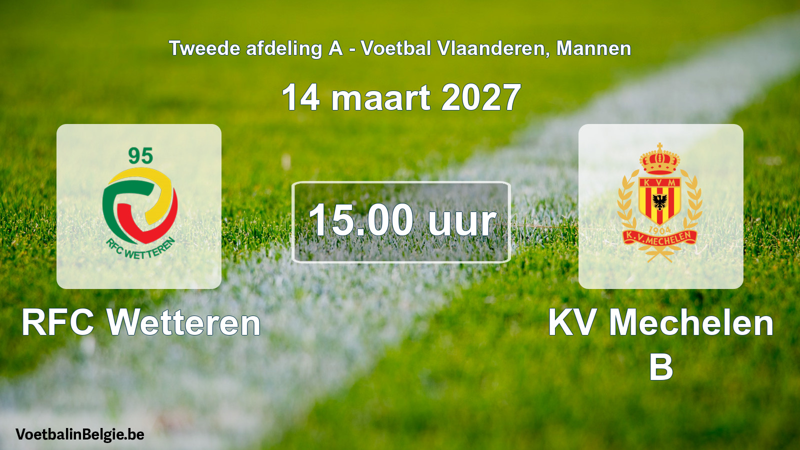 Geplande wedstrijd mannenvoetbal: RFC Wetteren - KV Mechelen B (14 maart 2027)