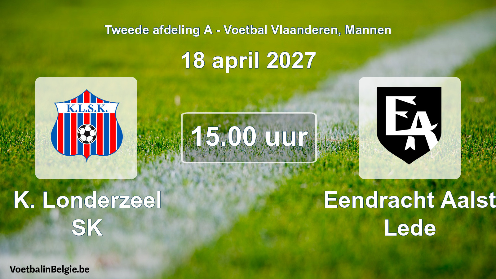 Geplande wedstrijd mannenvoetbal: K. Londerzeel SK - Eendracht Aalst Lede (18 april 2027)