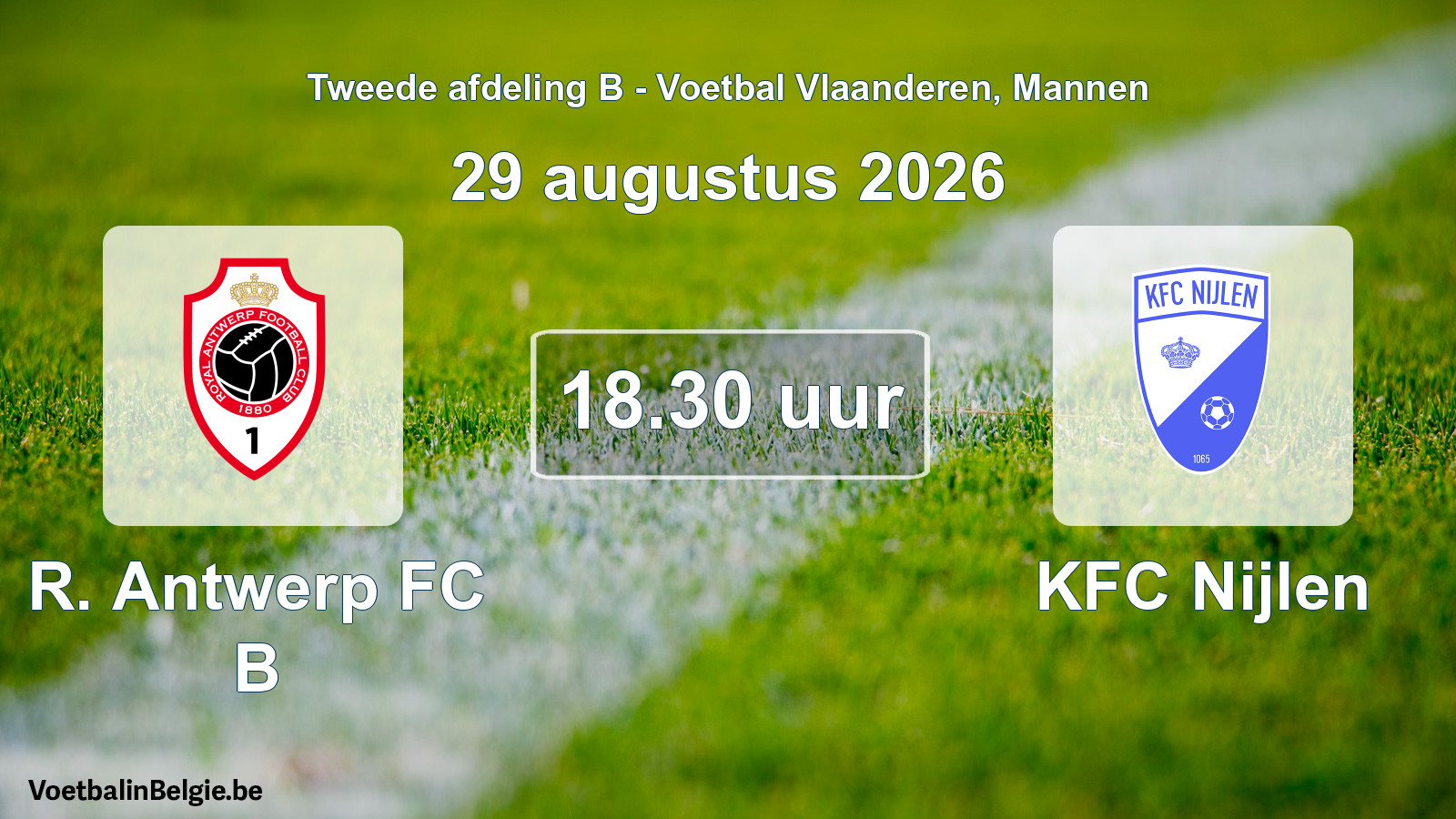 Geplande wedstrijd mannenvoetbal: R. Antwerp FC B - KFC Nijlen (29 augustus 2026)