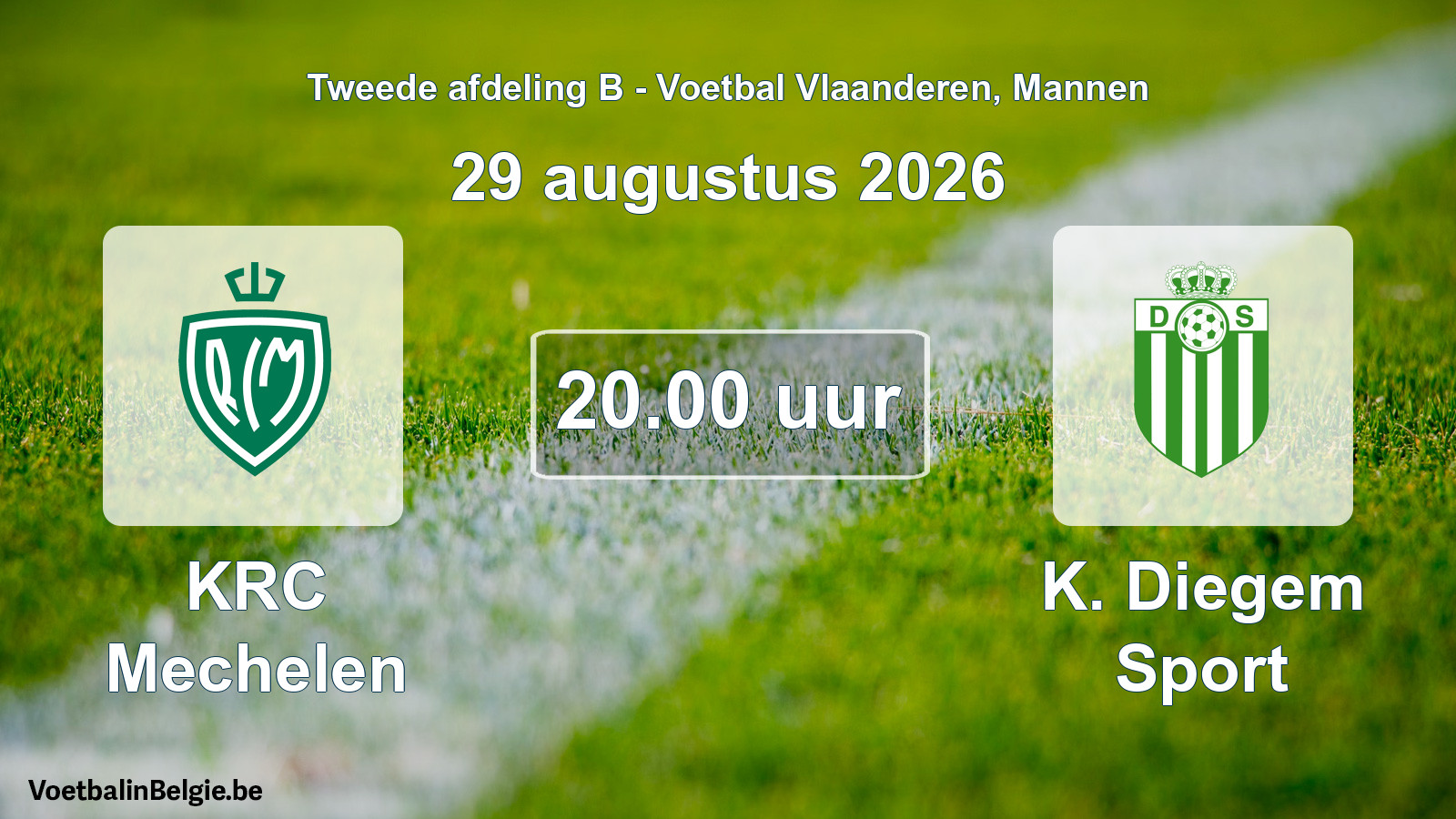Geplande wedstrijd mannenvoetbal: KRC Mechelen - K. Diegem Sport (29 augustus 2026)