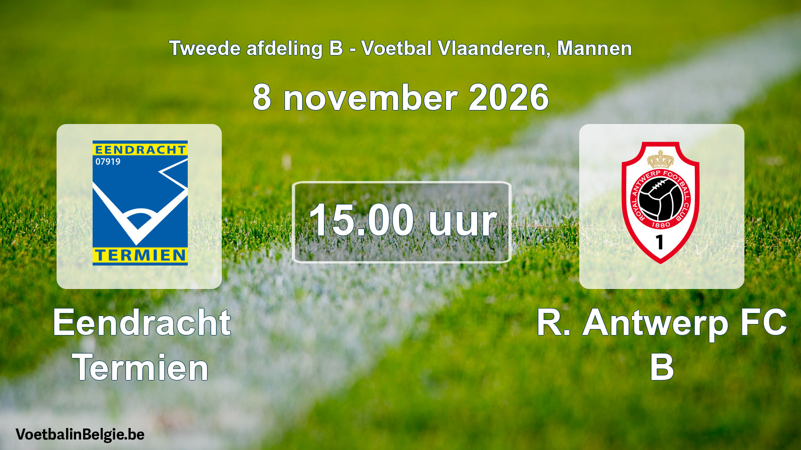 Geplande wedstrijd mannenvoetbal: Eendracht Termien - R. Antwerp FC B (8 november 2026)