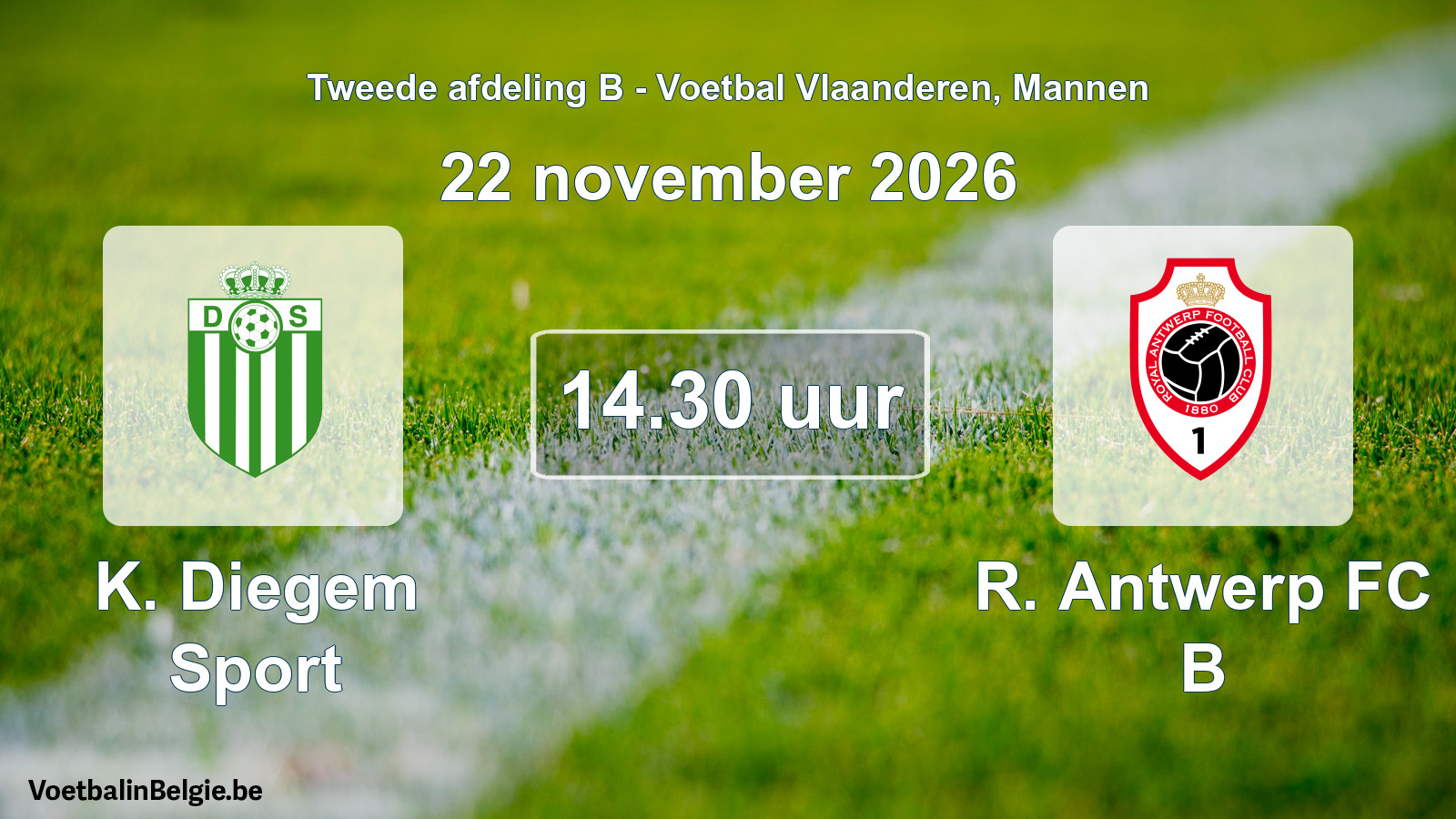 Geplande wedstrijd mannenvoetbal: K. Diegem Sport - R. Antwerp FC B (22 november 2026)