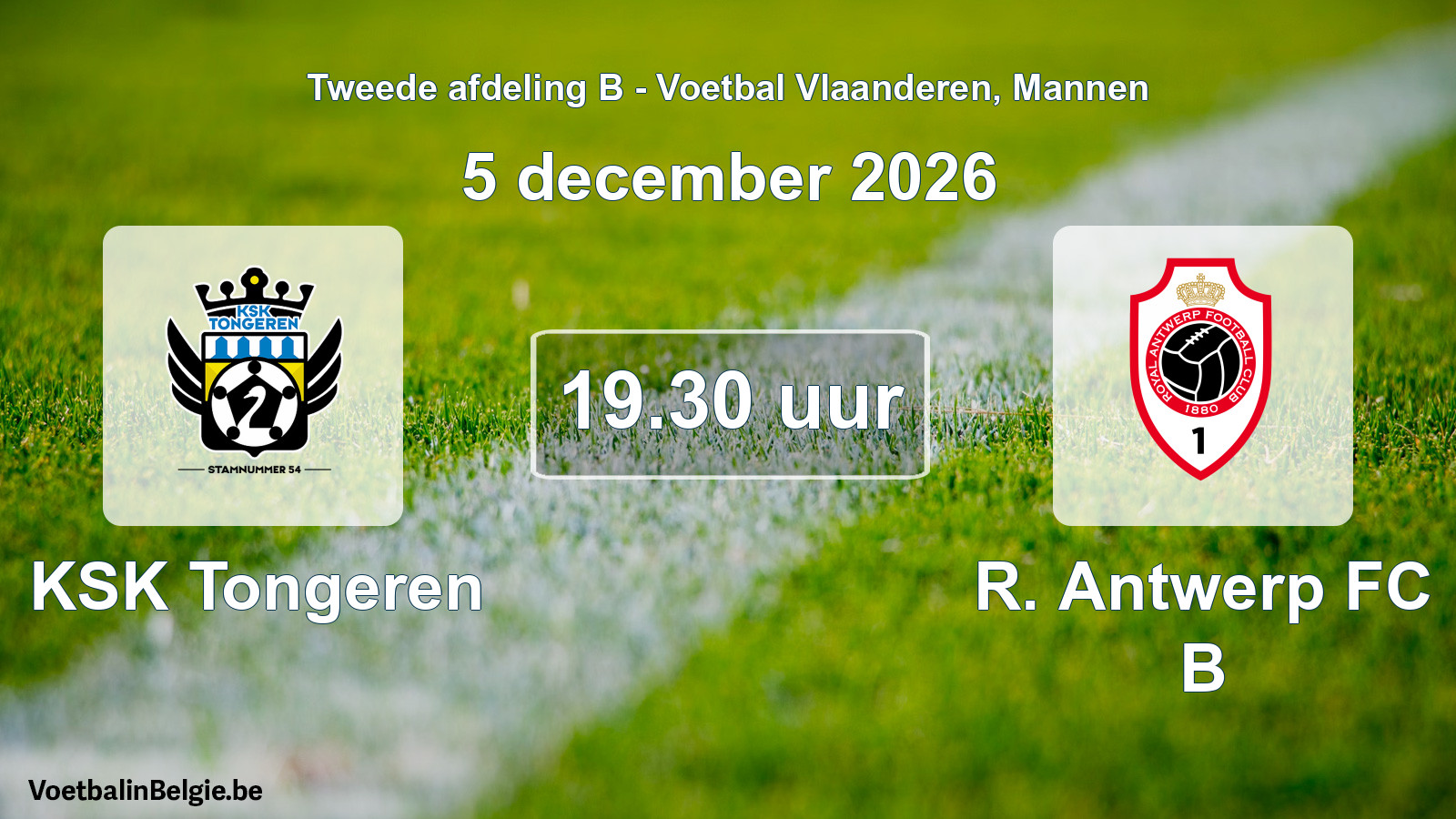 Geplande wedstrijd mannenvoetbal: KSK Tongeren - R. Antwerp FC B (5 december 2026)