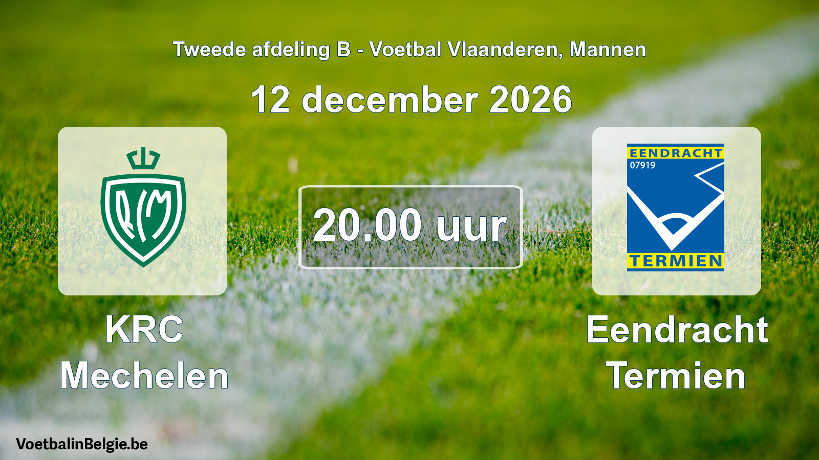Geplande wedstrijd mannenvoetbal: KRC Mechelen - Eendracht Termien (12 december 2026)