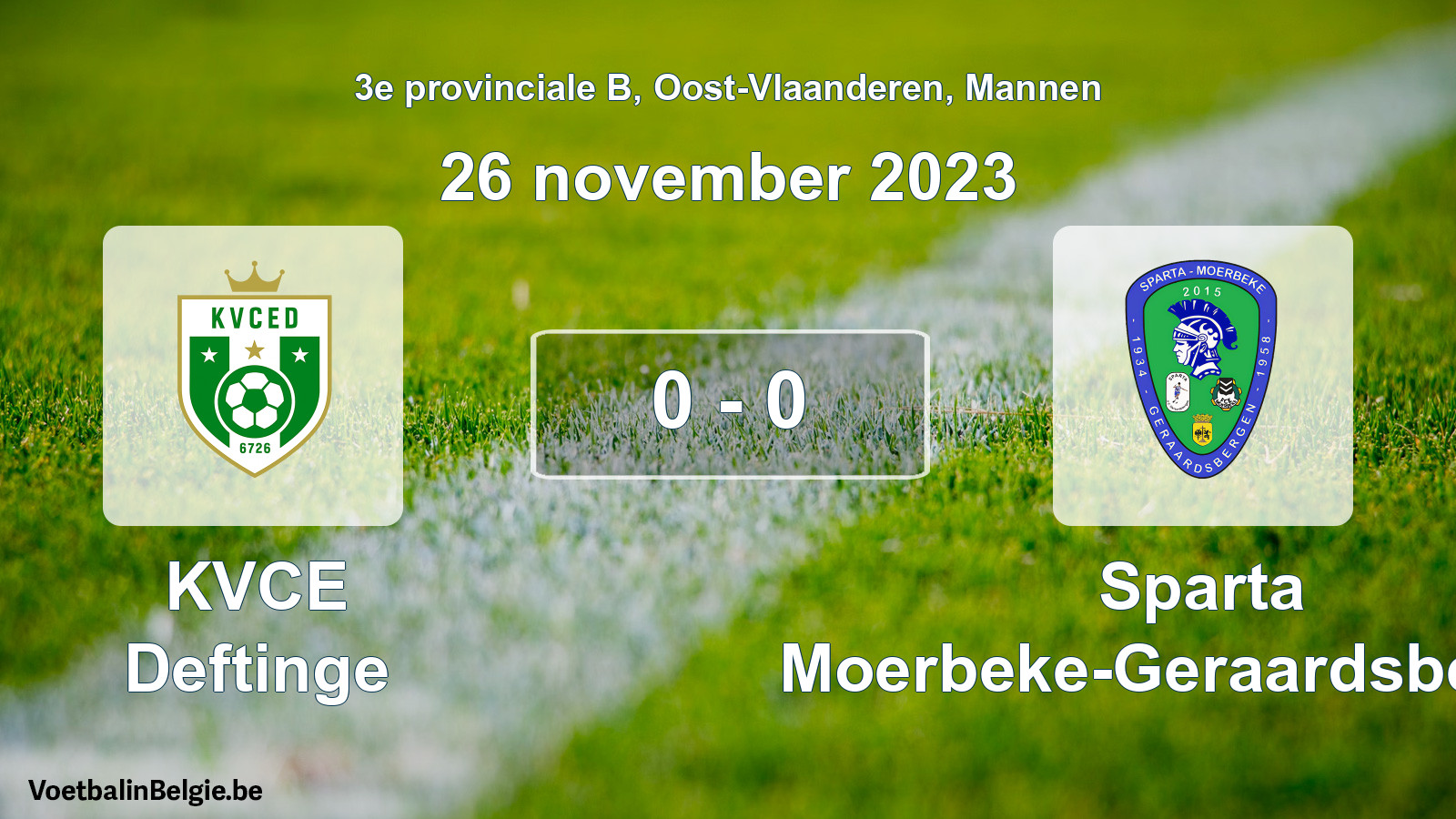 Played match men football: KVCE Deftinge - Sparta Moerbeke-Geraardsbergen 0 - 0 (26 November 2023)