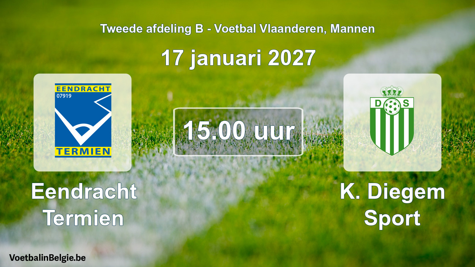 Geplande wedstrijd mannenvoetbal: Eendracht Termien - K. Diegem Sport (17 januari 2027)