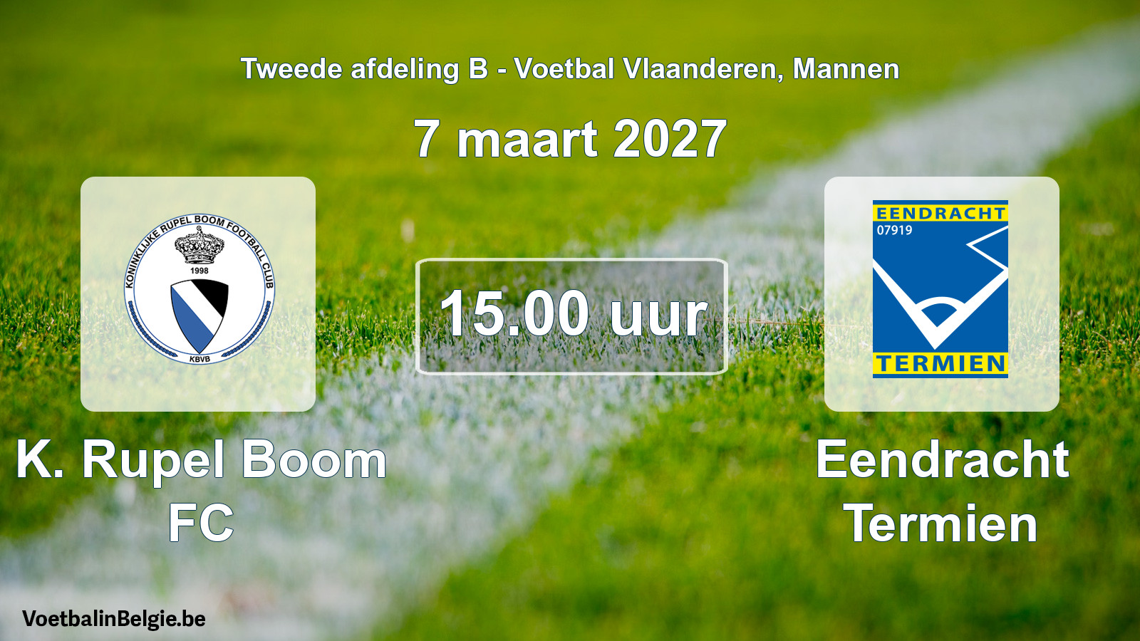 Geplande wedstrijd mannenvoetbal: K. Rupel Boom FC - Eendracht Termien (7 maart 2027)