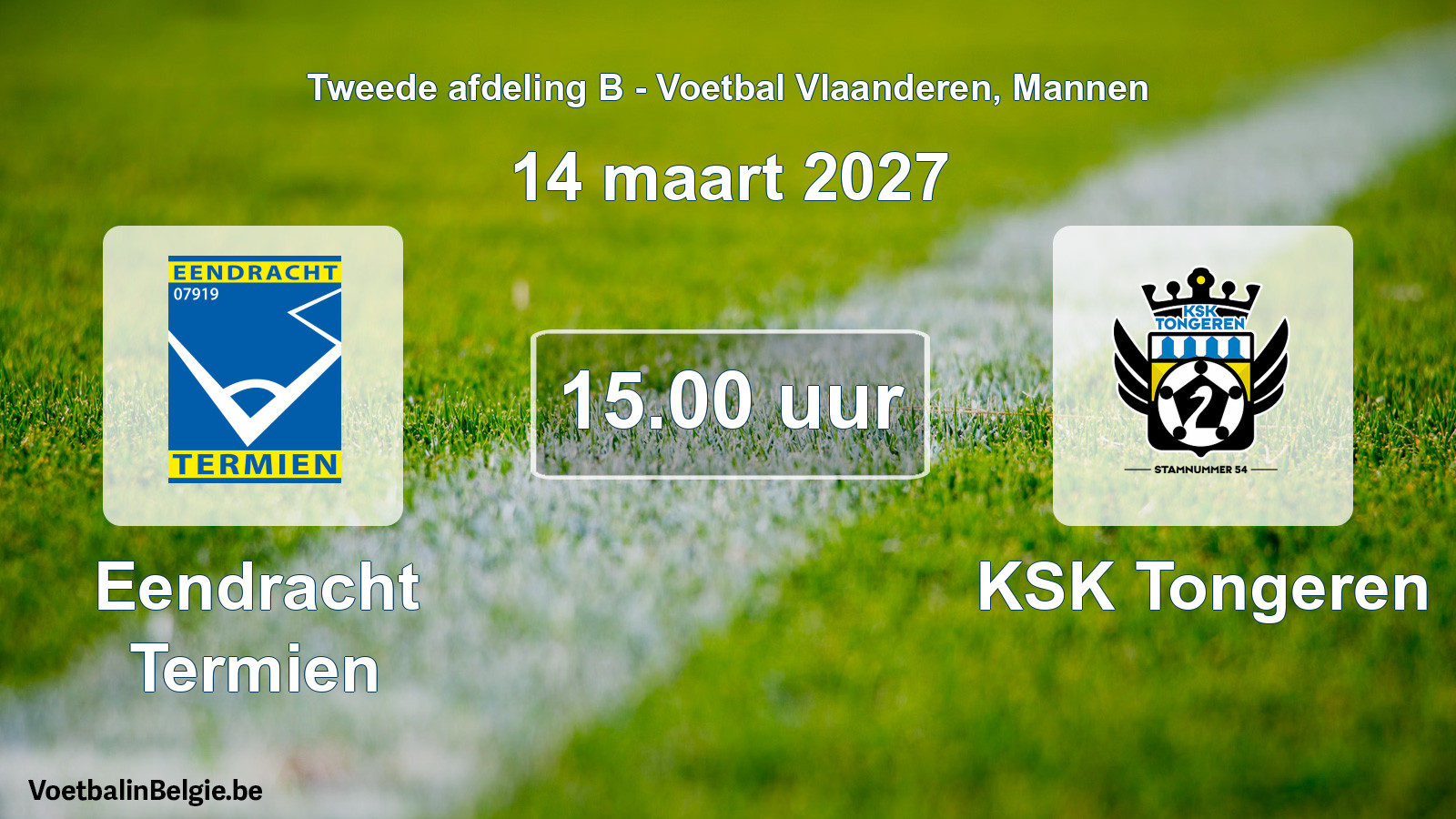 Geplande wedstrijd mannenvoetbal: Eendracht Termien - KSK Tongeren (14 maart 2027)
