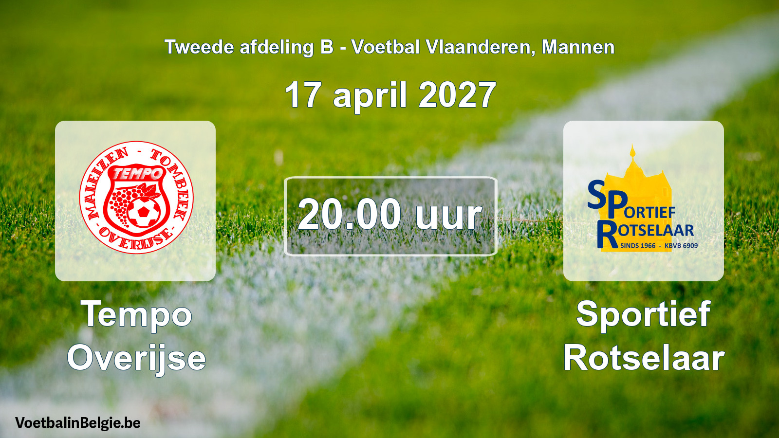 Match prévu football hommes: Tempo Overijse - Sportief Rotselaar (17 avril 2027)