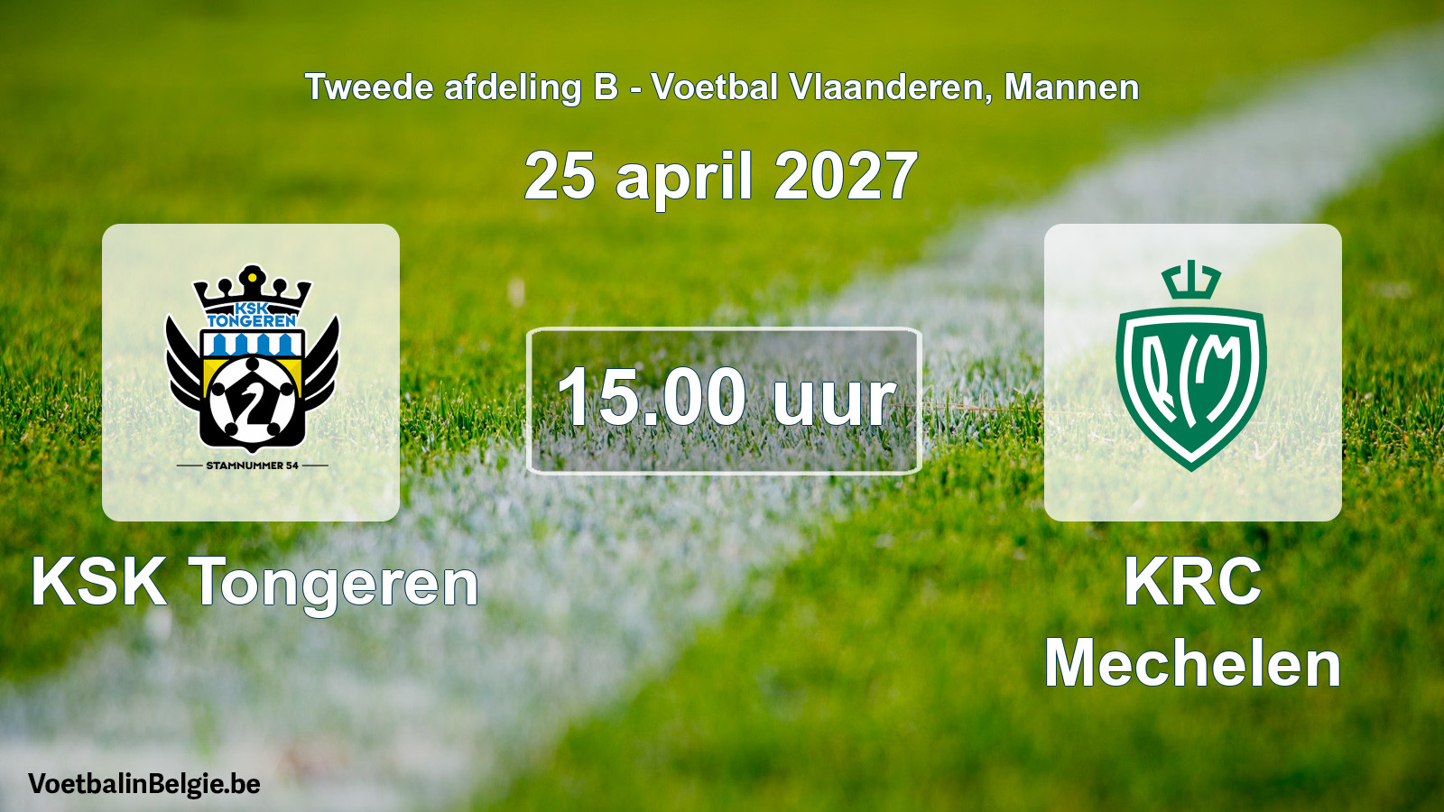 Geplande wedstrijd mannenvoetbal: KSK Tongeren - KRC Mechelen (25 april 2027)