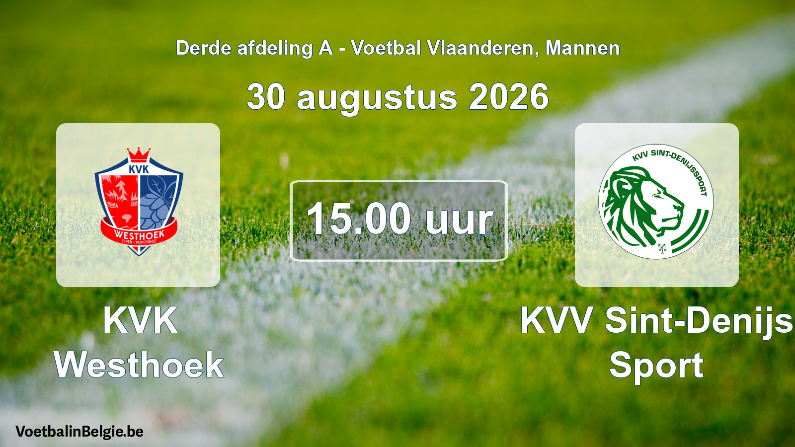 Geplande wedstrijd mannenvoetbal: KVK Westhoek - KVV Sint-Denijs Sport (30 augustus 2026)