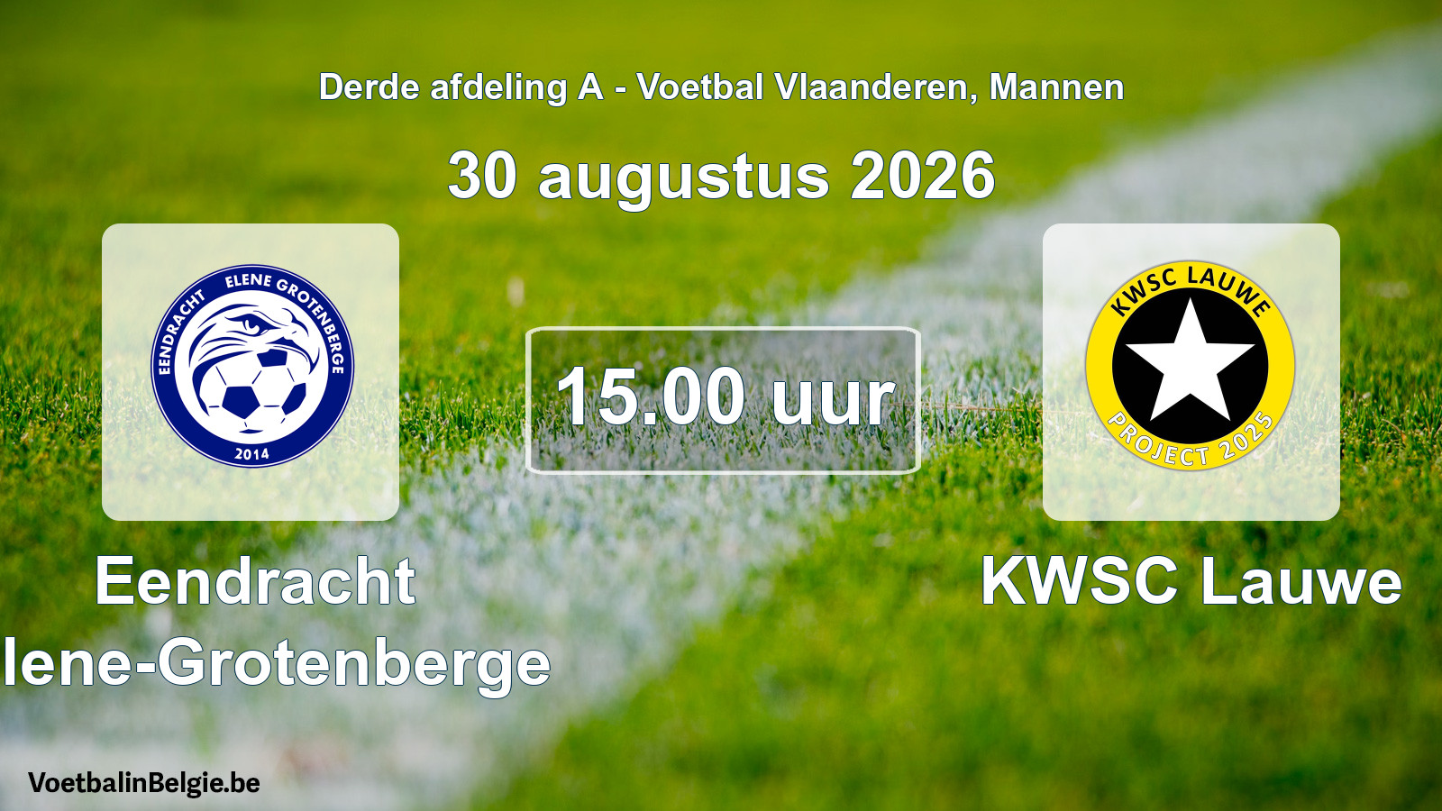 Geplande wedstrijd mannenvoetbal: Eendracht Elene-Grotenberge - KWSC Lauwe (30 augustus 2026)